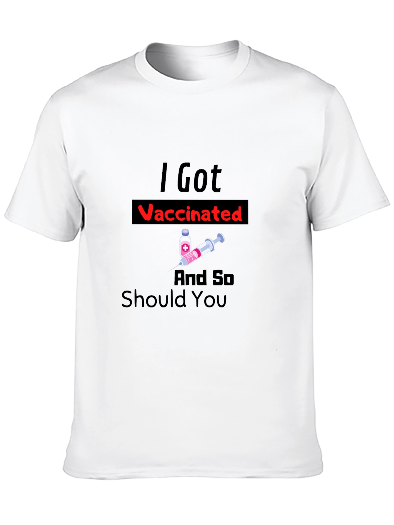 I Got Vaccinated T-Shirt