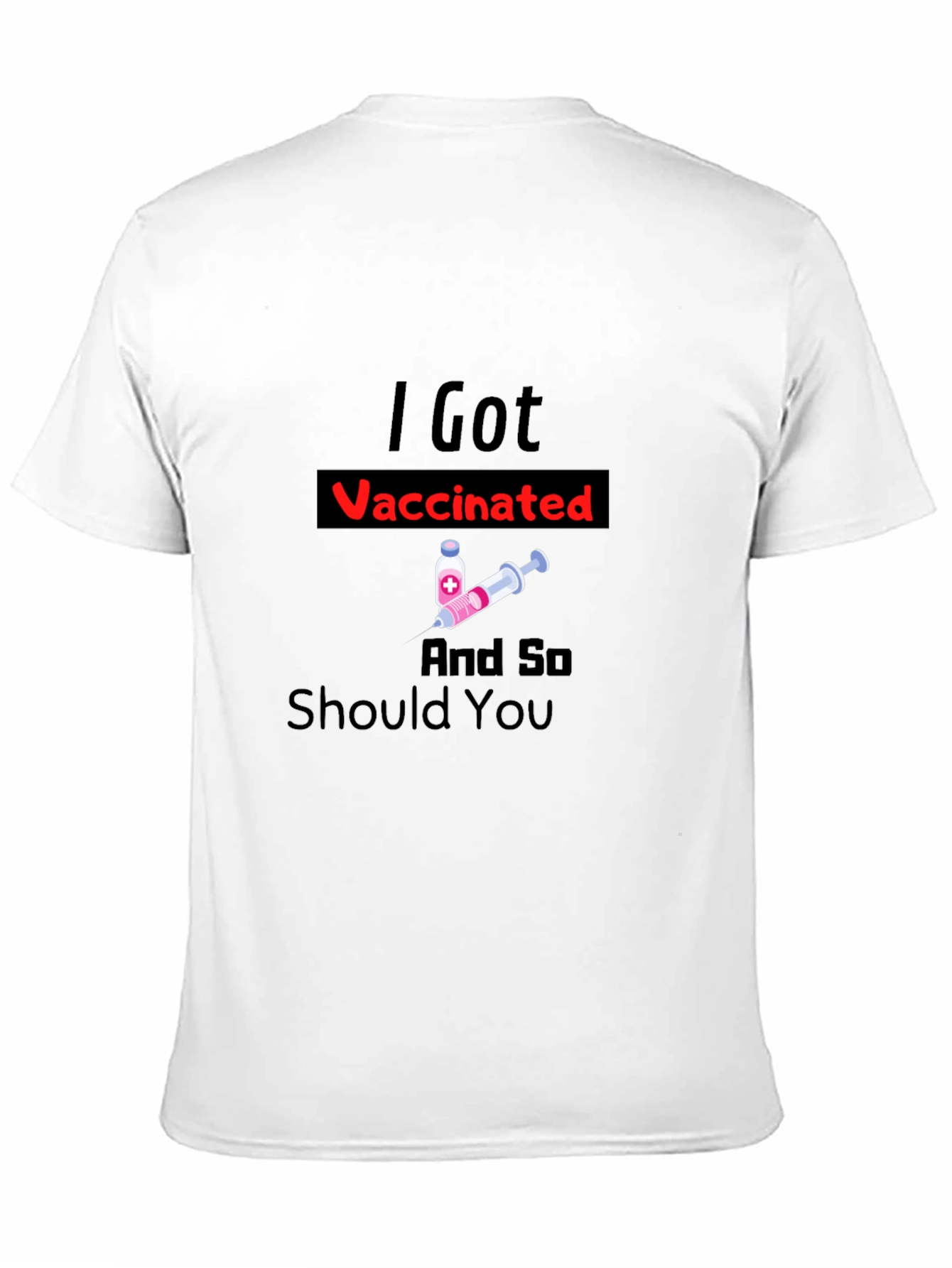 I Got Vaccinated T-Shirt