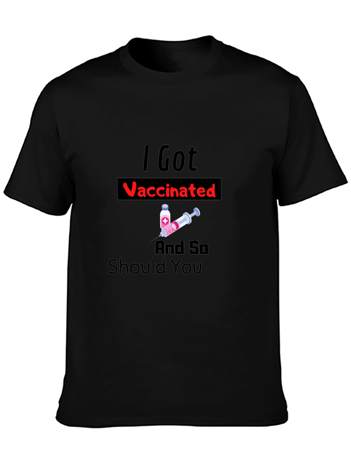 I Got Vaccinated T-Shirt