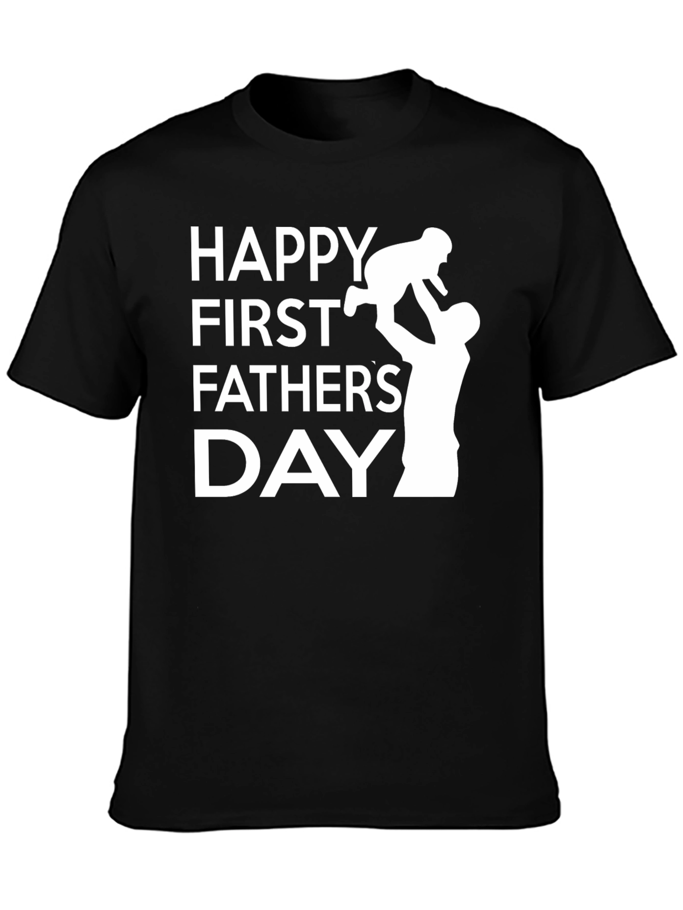 Happy First Fathers Day Graphic T-Shirt