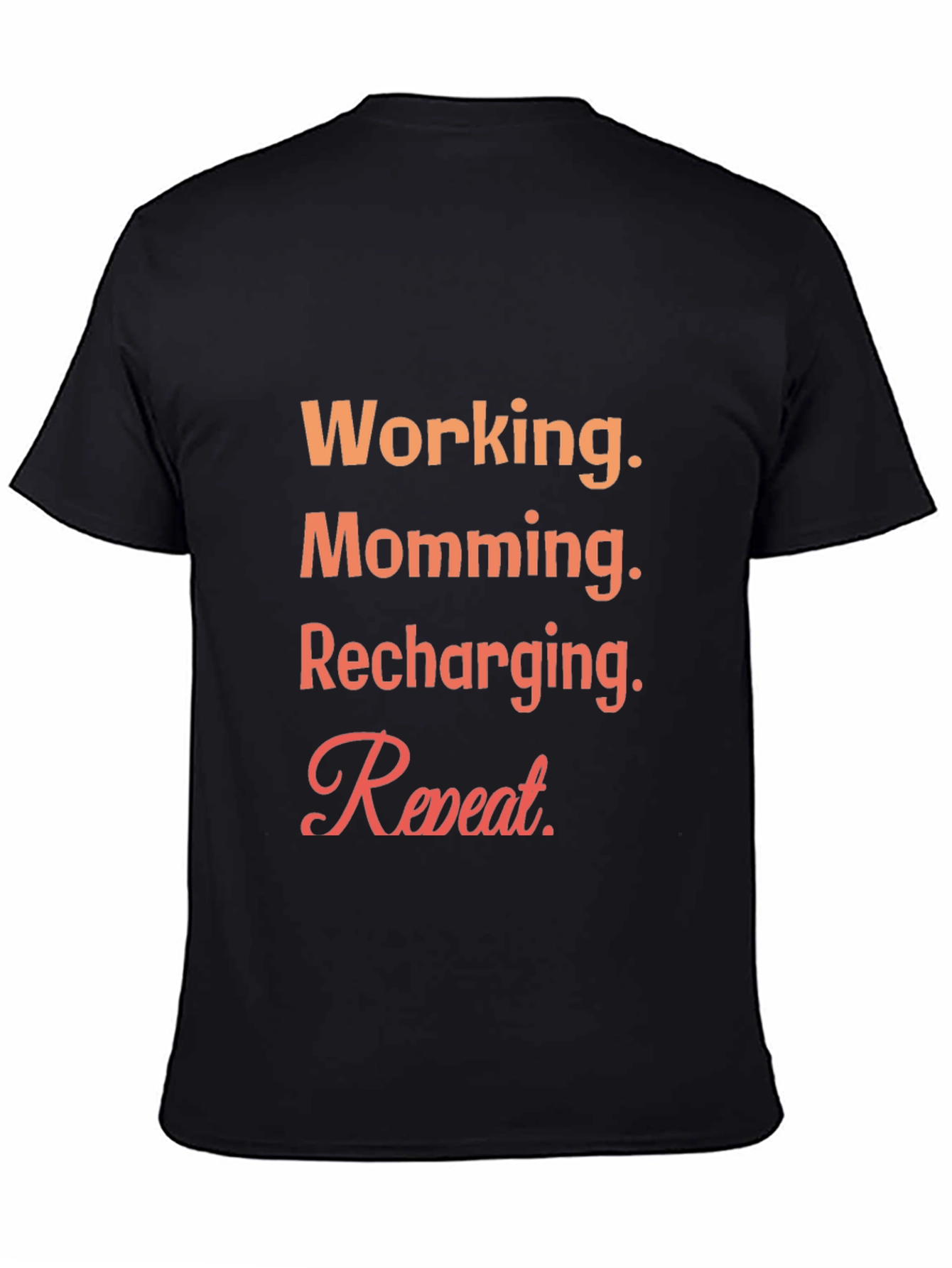 Working Mom Tee - Recharging Repeat