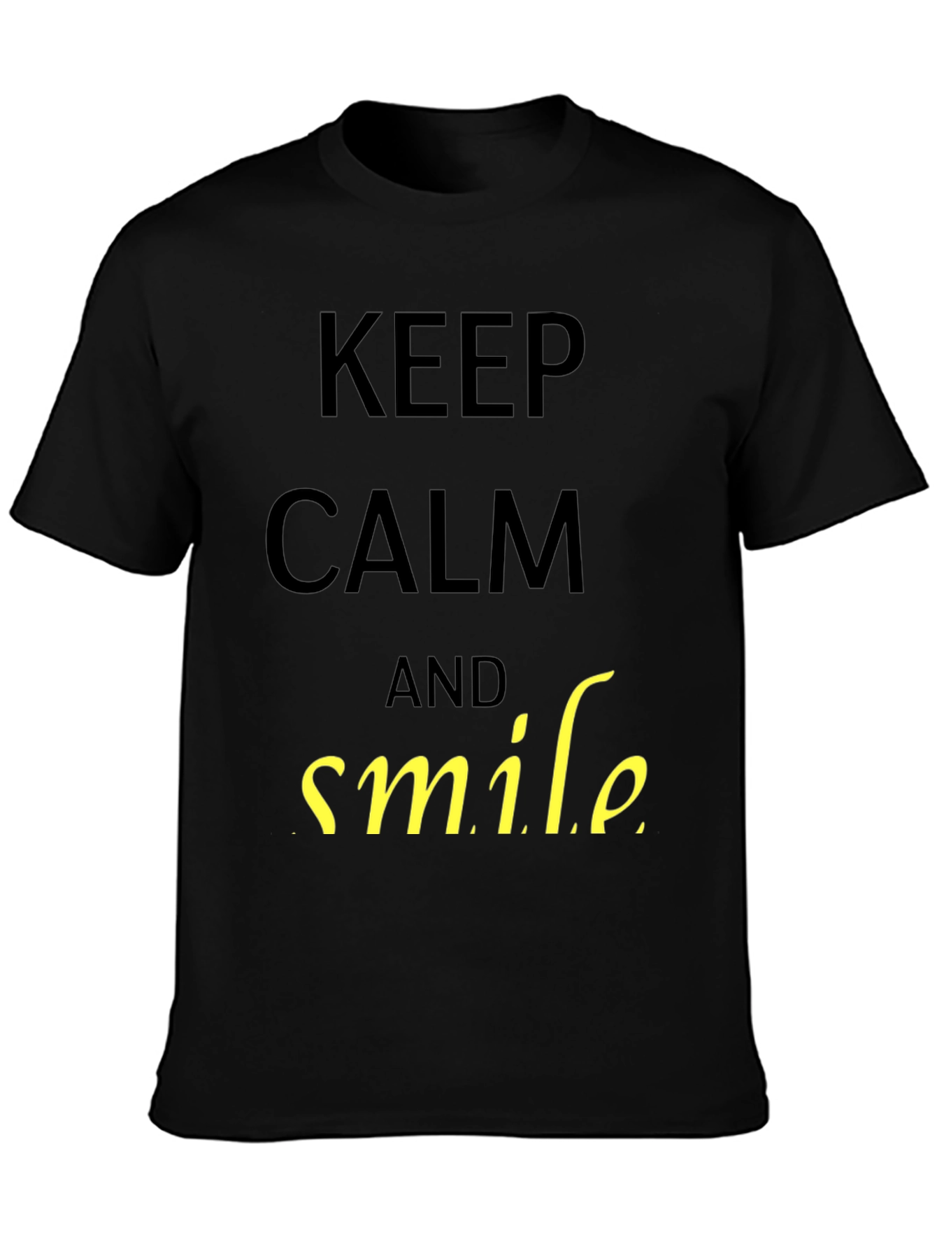 Keep Calm and Smile T-Shirt - Black