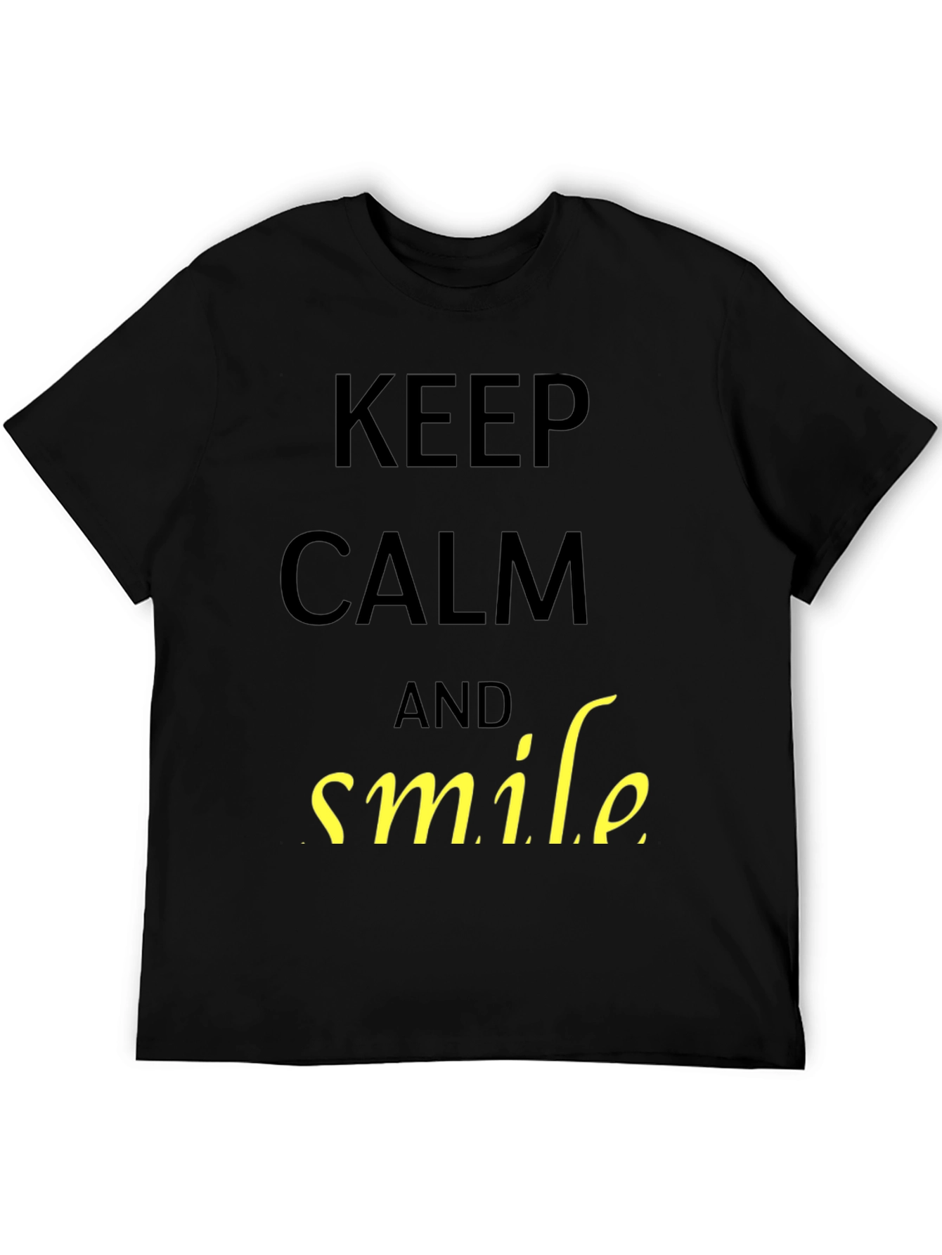 Keep Calm and Smile T-Shirt - Black