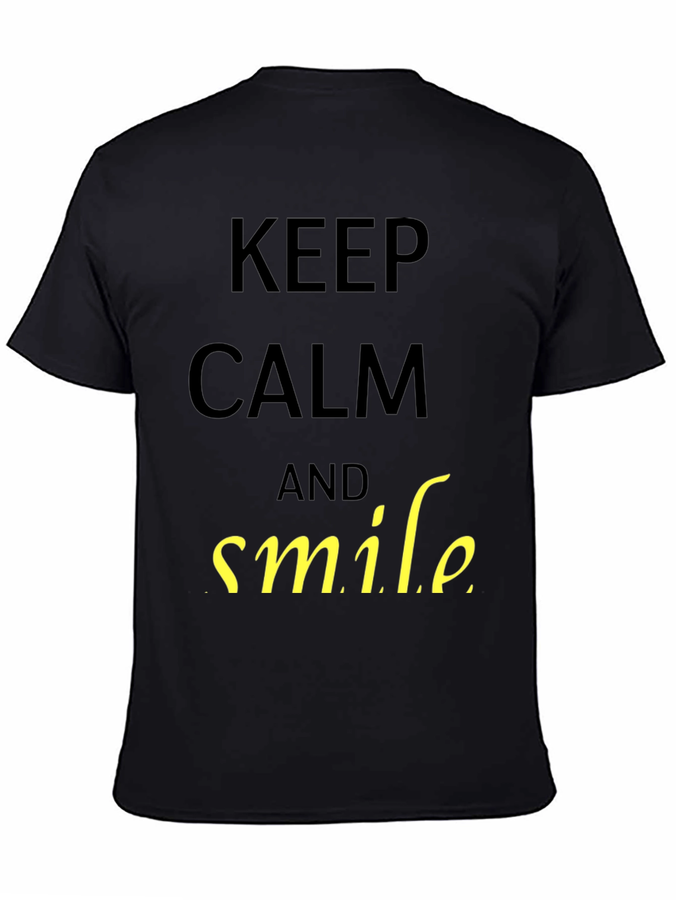 Keep Calm and Smile T-Shirt - Black