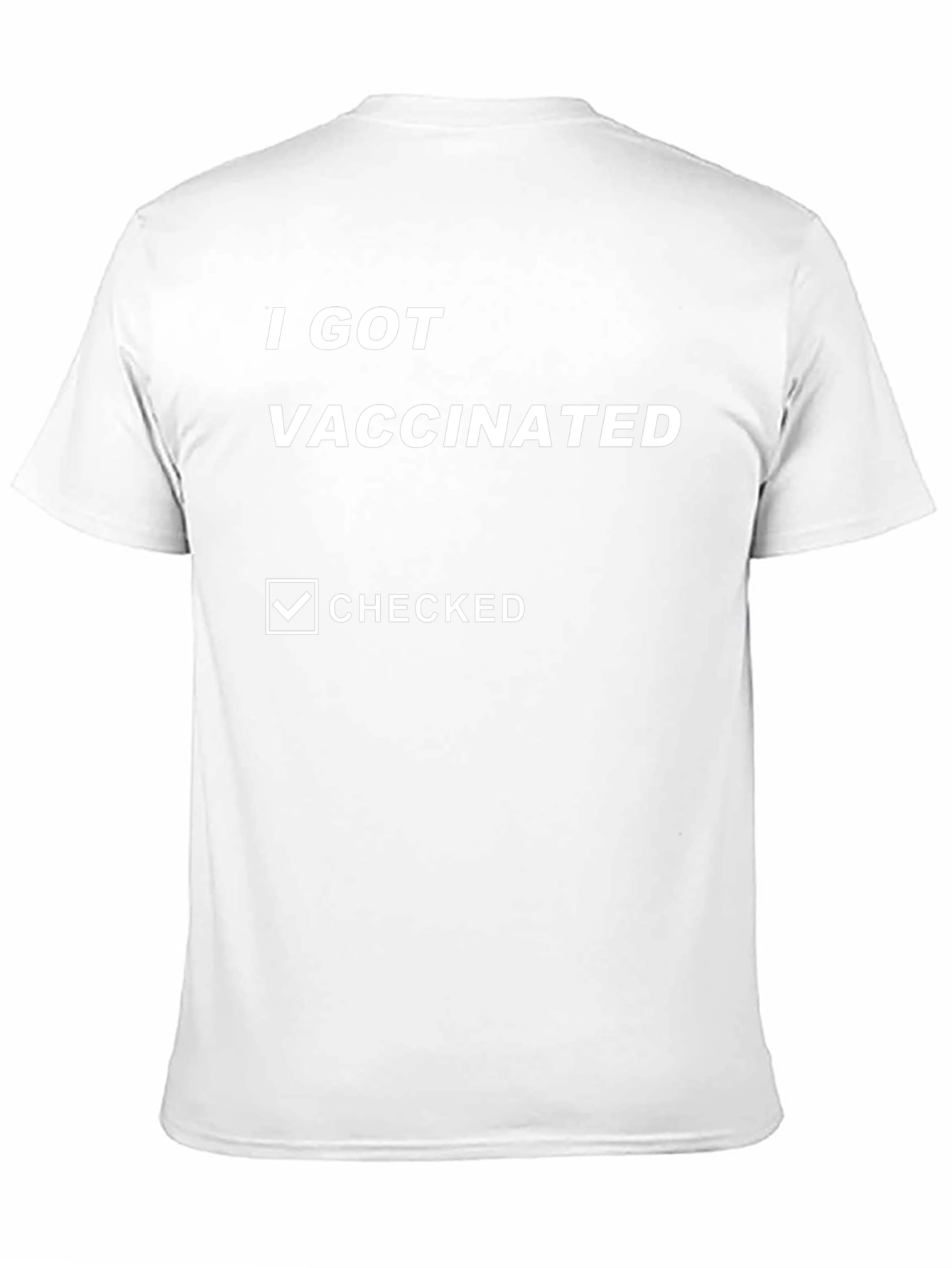 I Got Vaccinated T-Shirt - Funny Covid Vaccine Tee