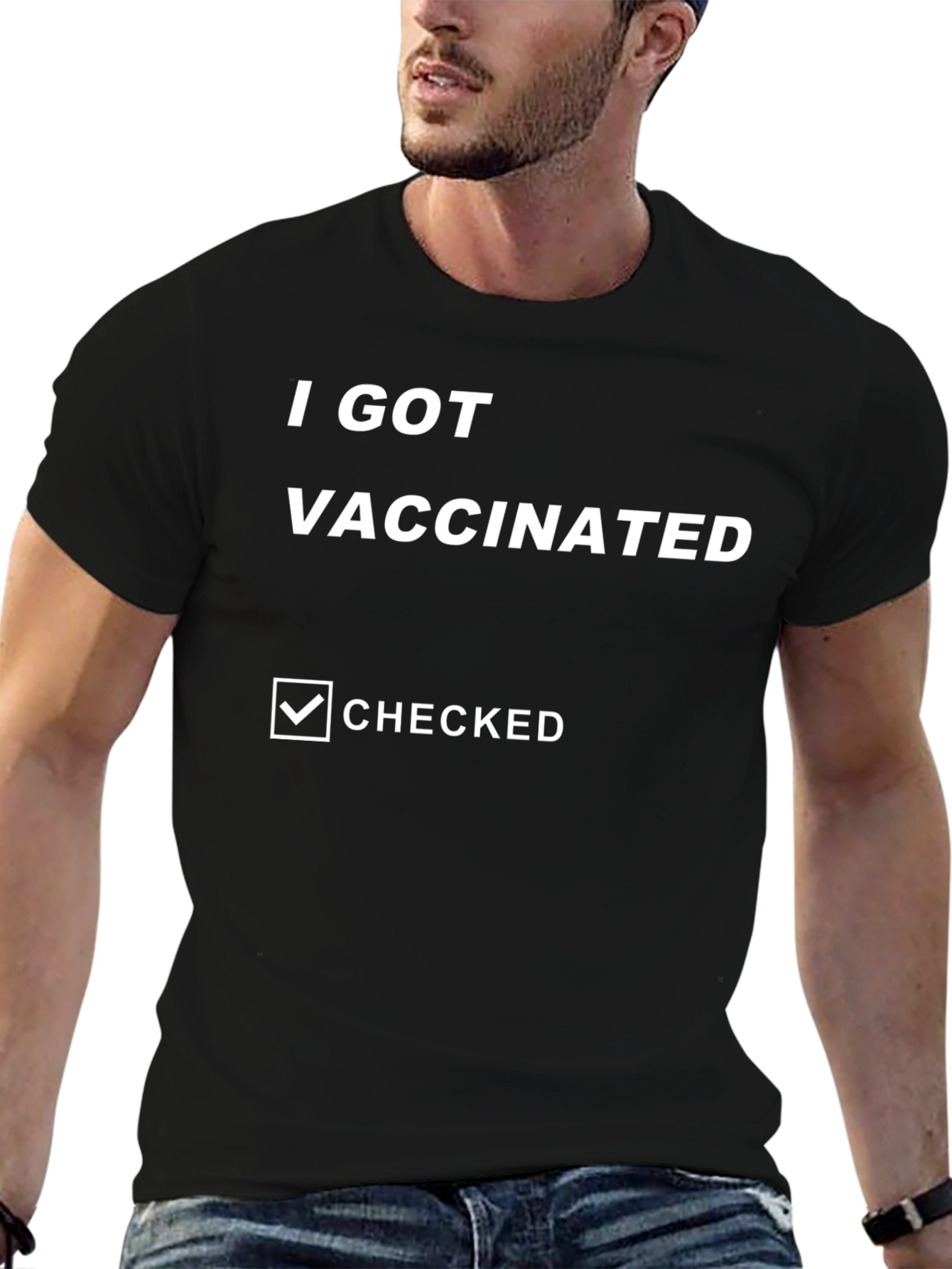 I Got Vaccinated T-Shirt - Funny Covid Vaccine Tee