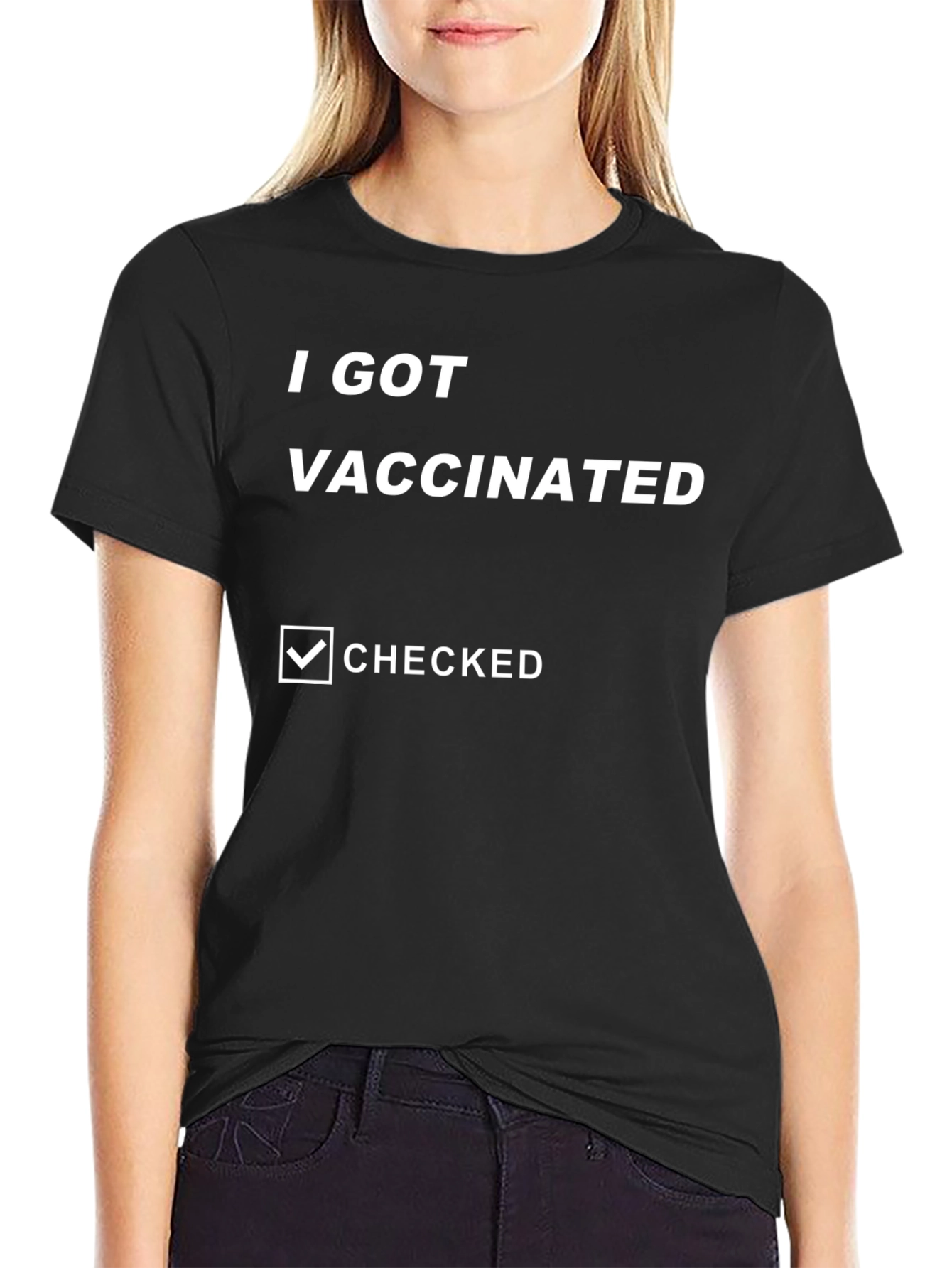 I Got Vaccinated T-Shirt - Funny Covid Vaccine Tee