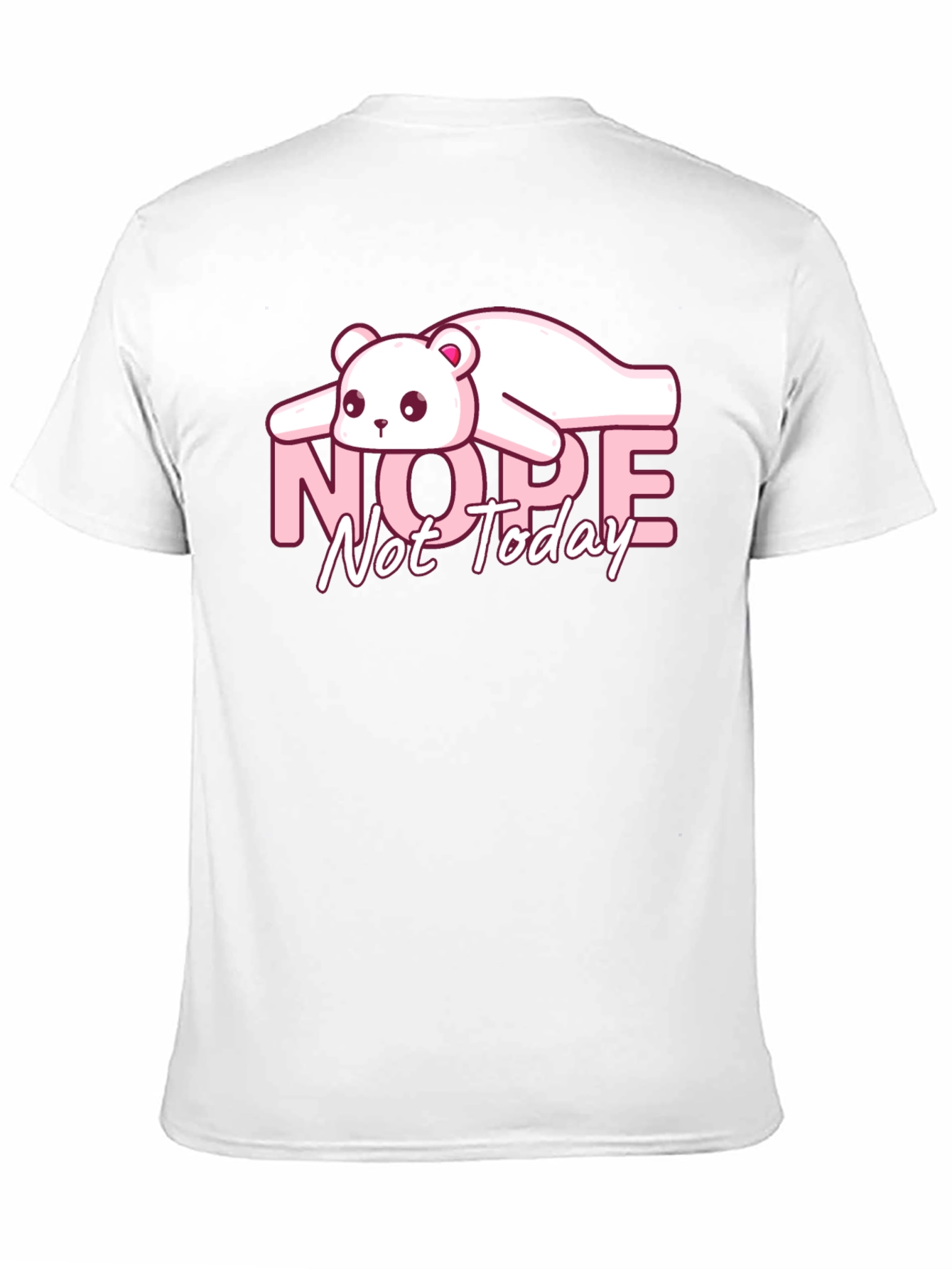 Nope Not Today Graphic T-Shirt