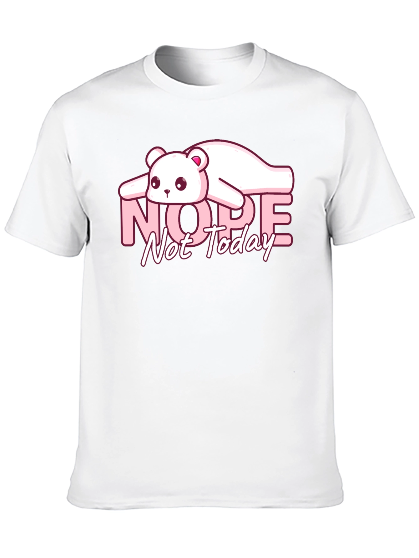 Nope Not Today Graphic T-Shirt