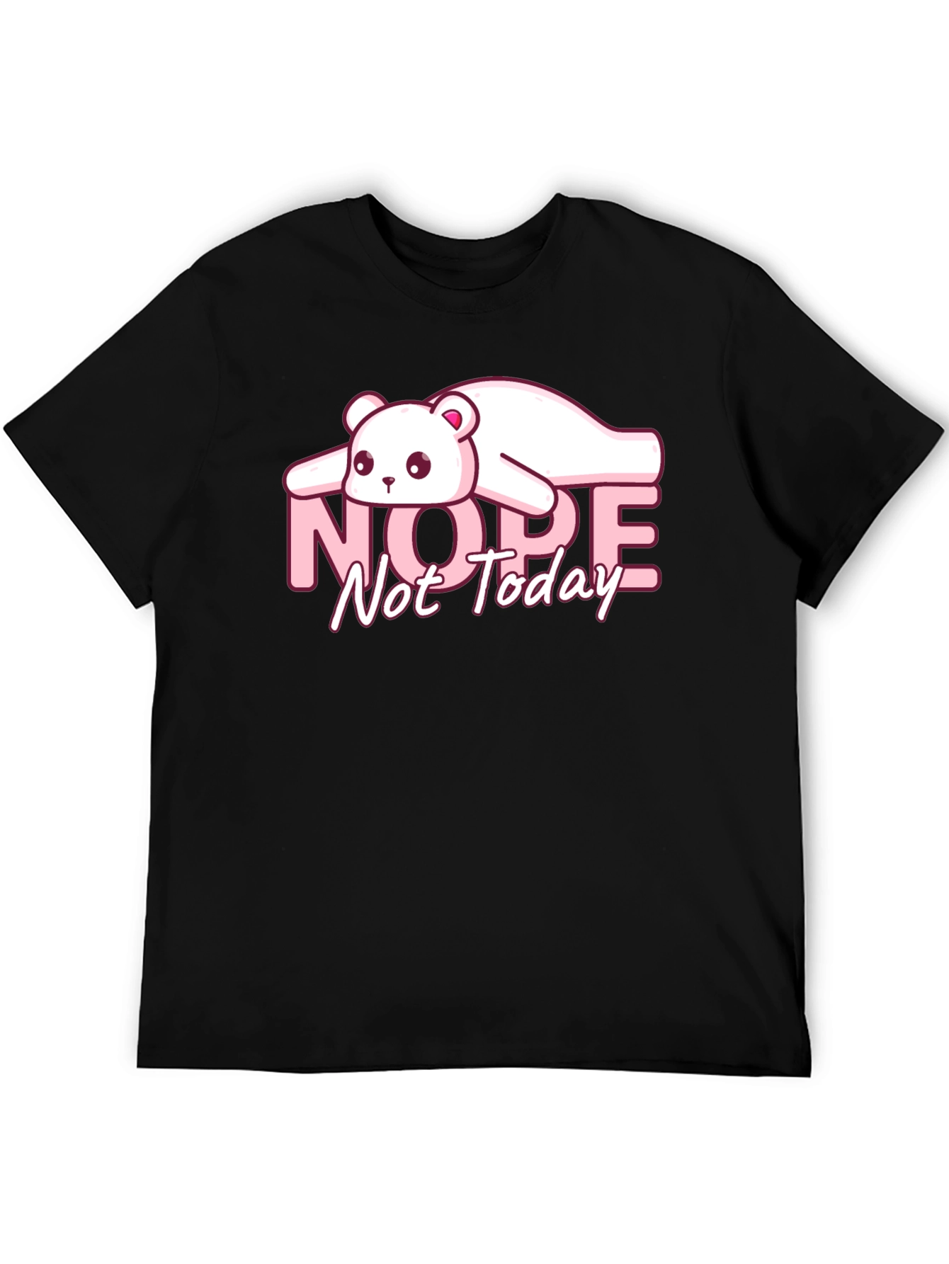 Nope Not Today Graphic T-Shirt