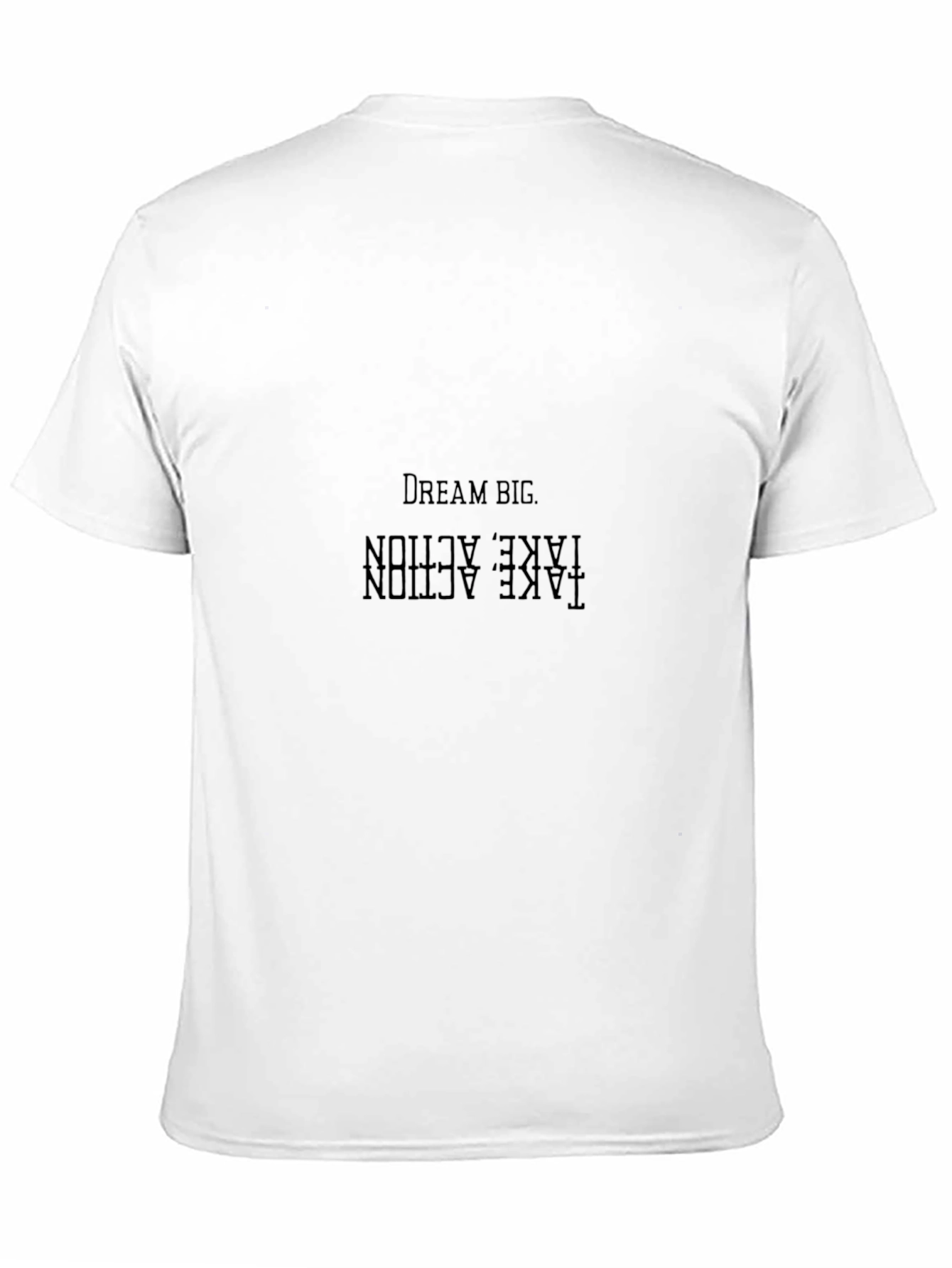 Dream Big T-Shirt: Take Action Motivational Black Tee
