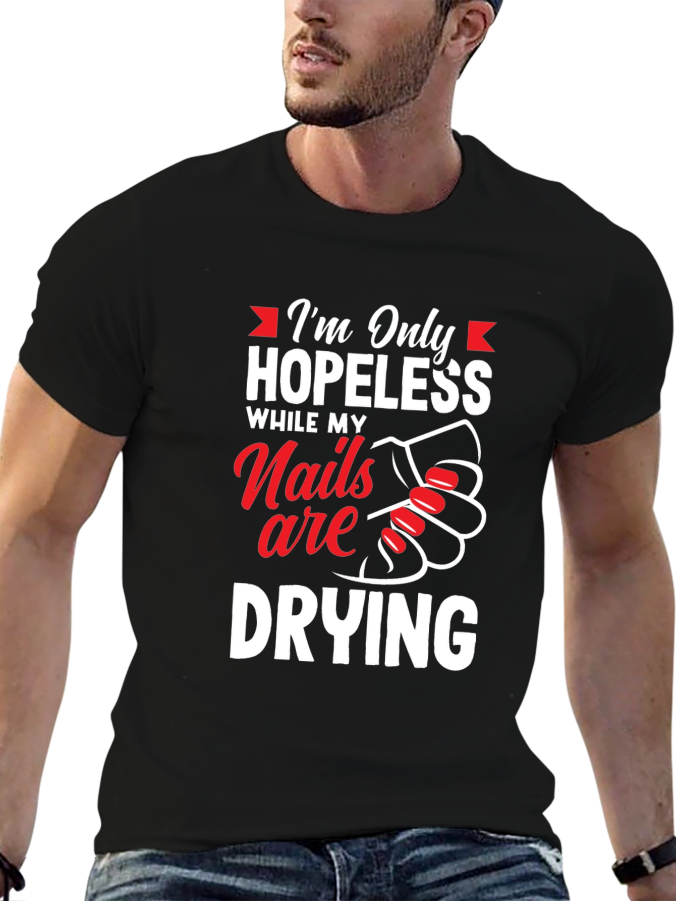 Hopeless While Nails Drying Graphic Tee