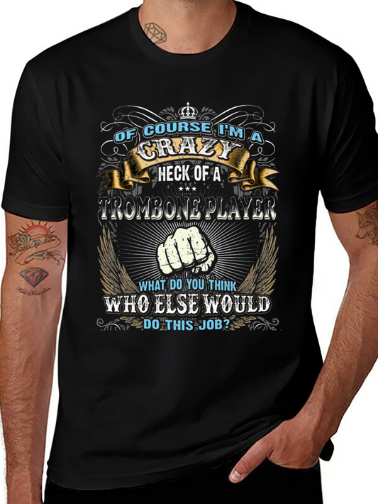 Crazy Trombone Player T-Shirt