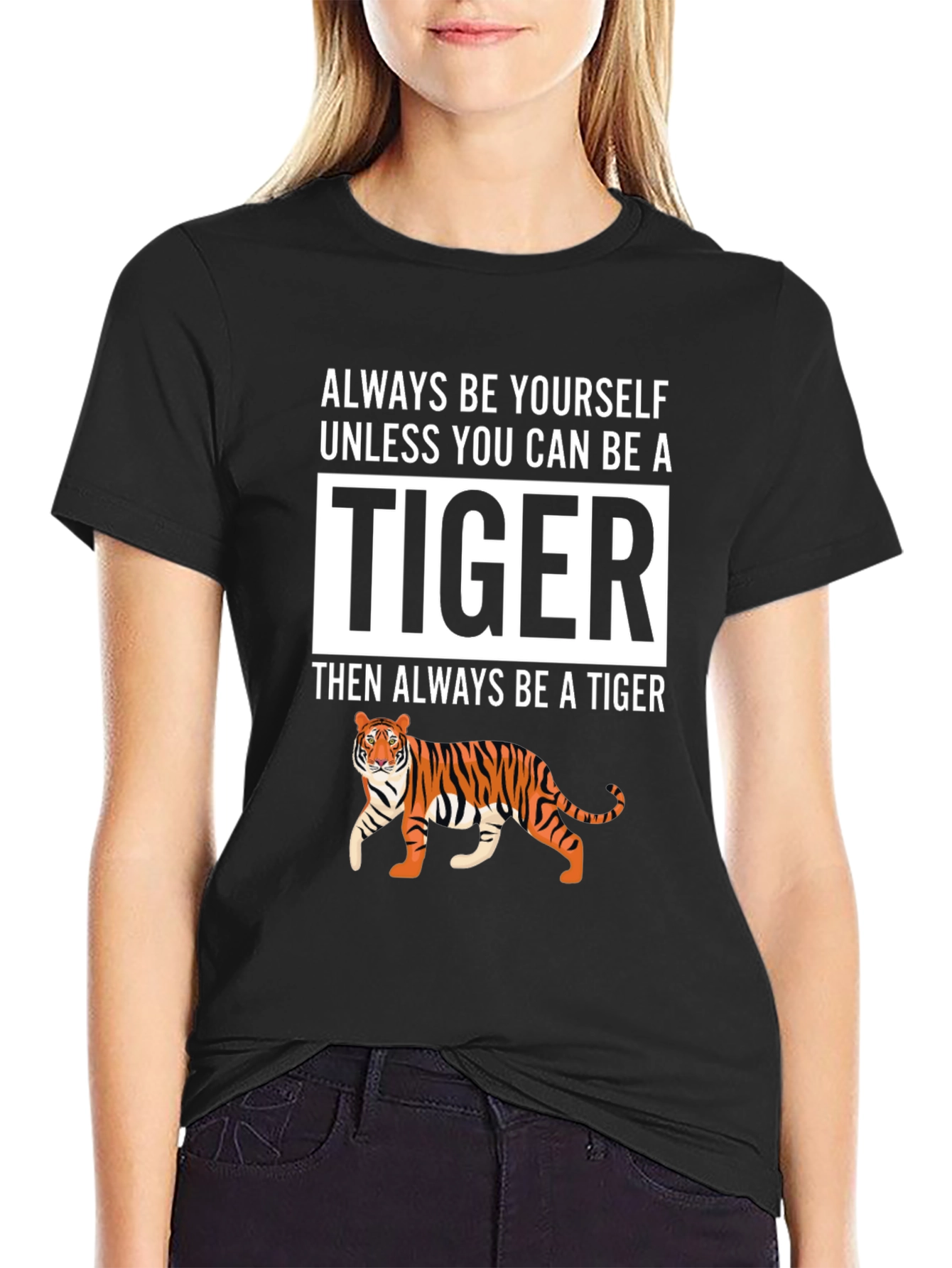 Be a Tiger Graphic T-Shirt
