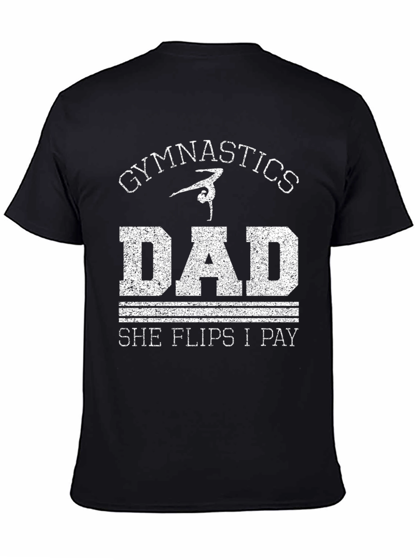 Gymnastics Dad Tee - She Flips I Pay