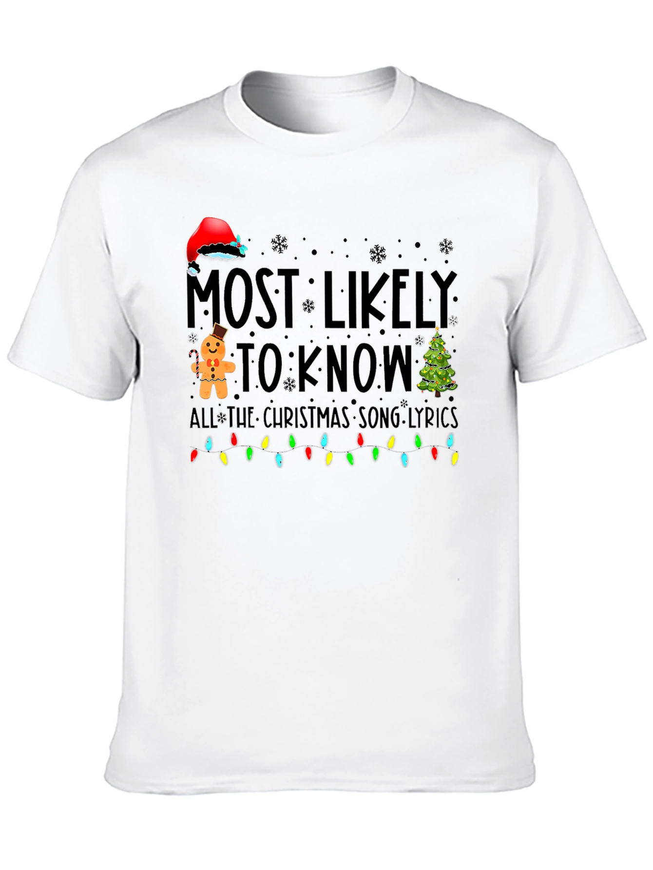 Most Likely To Know Christmas Song Lyrics T-Shirt