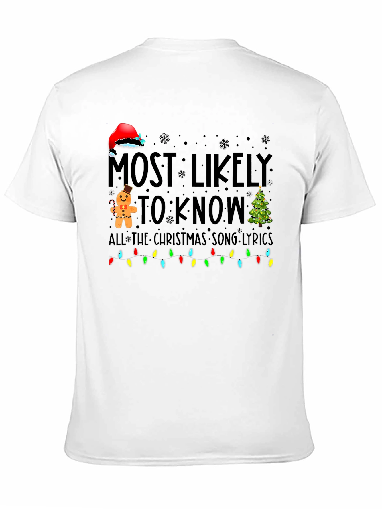 Most Likely To Know Christmas Song Lyrics T-Shirt