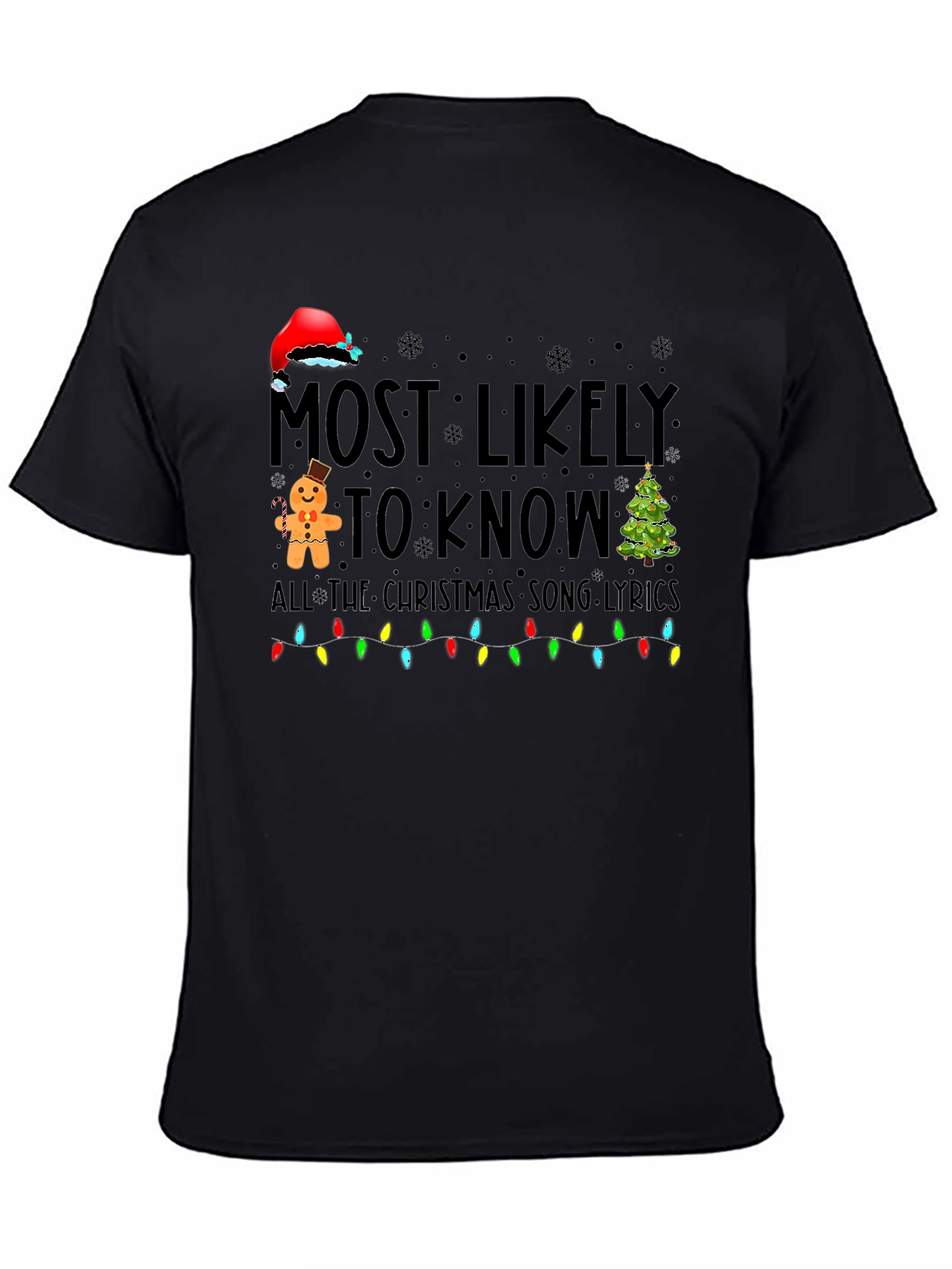 Most Likely To Know Christmas Song Lyrics T-Shirt