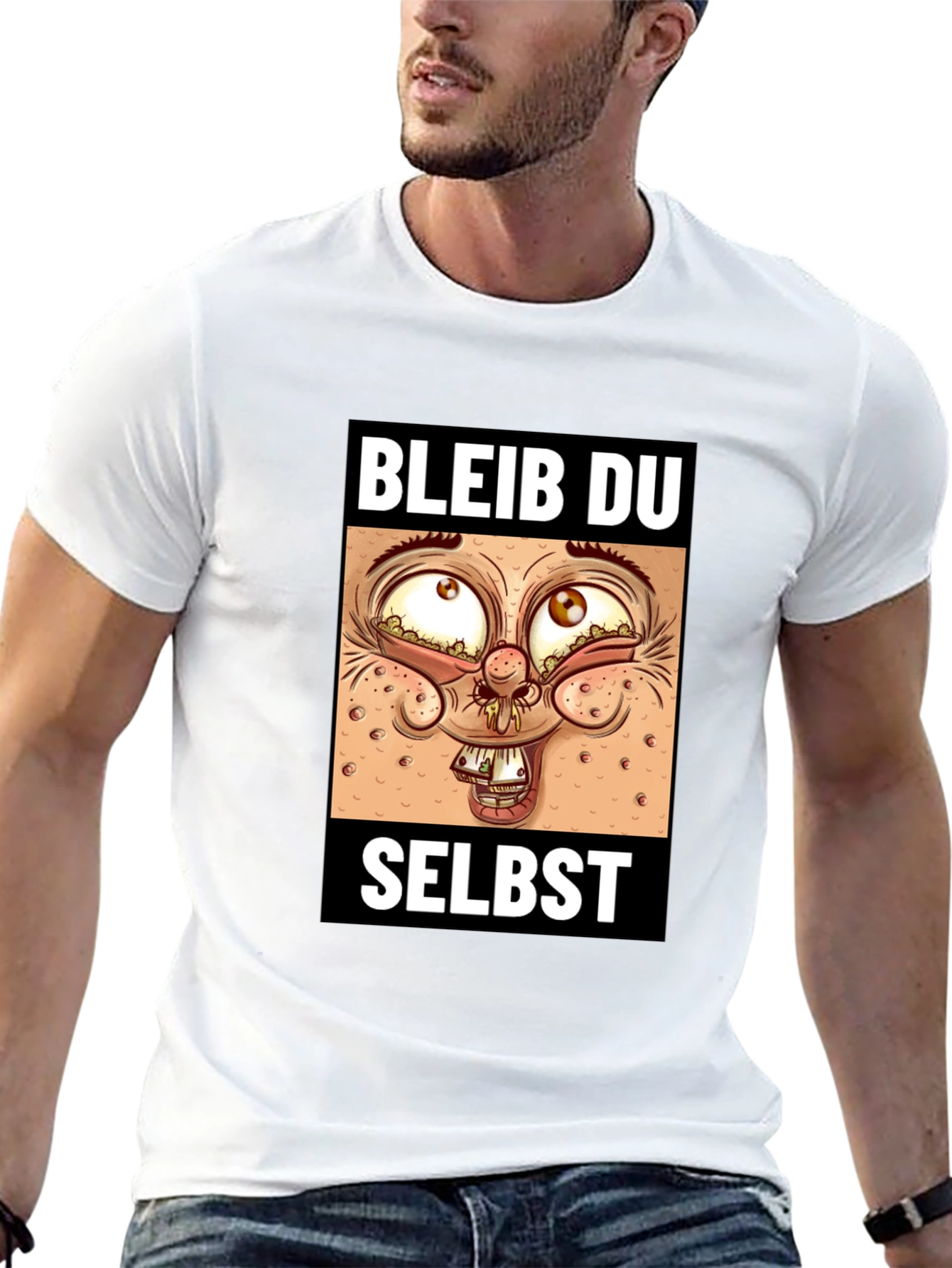 Bleib Du Selbst T-Shirt