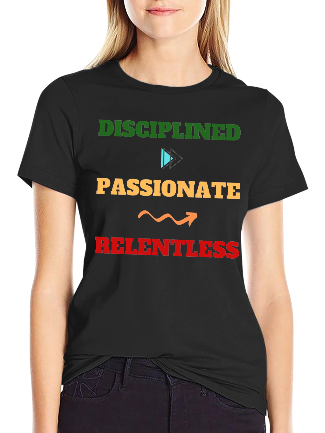 Disciplined Passionate Relentless Graphic Tee