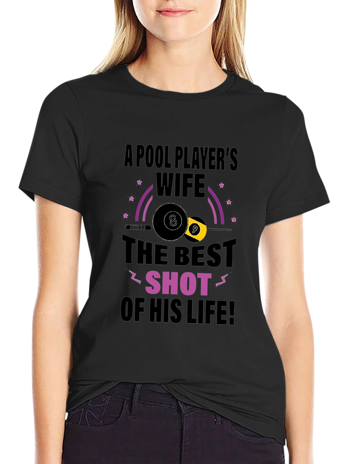 Pool Players Wife T-Shirt - Best Shot Design