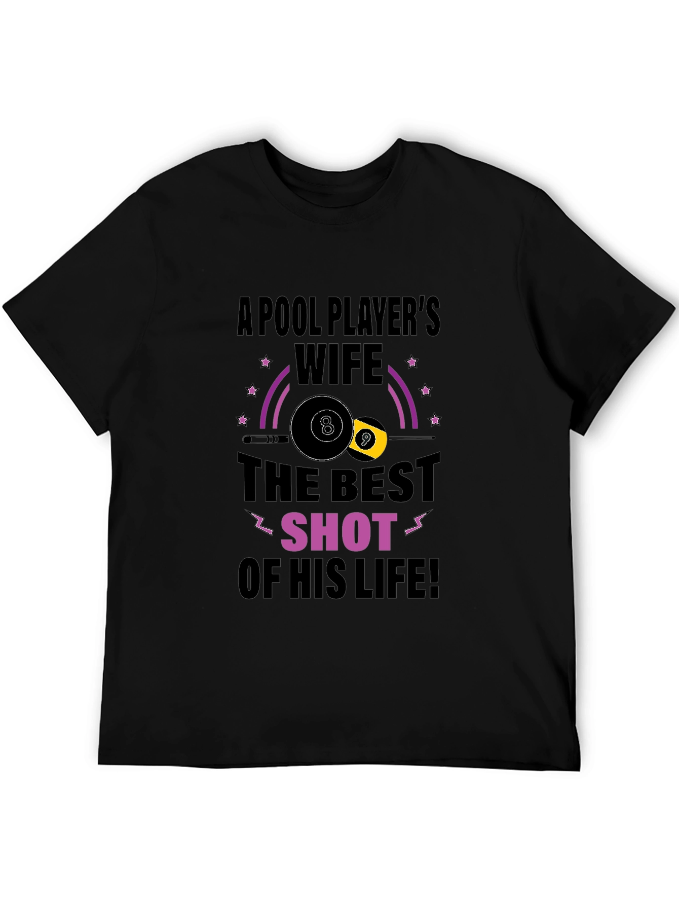 Pool Players Wife T-Shirt - Best Shot Design
