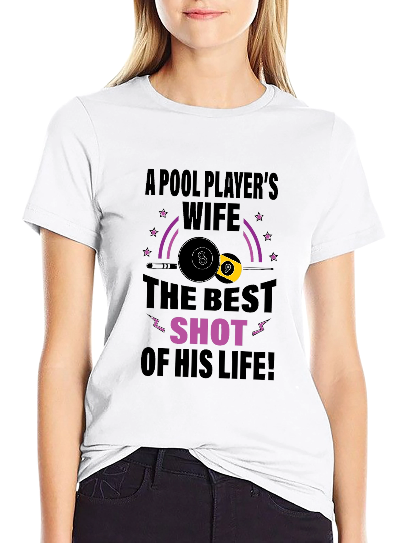 Pool Players Wife T-Shirt - Best Shot Design