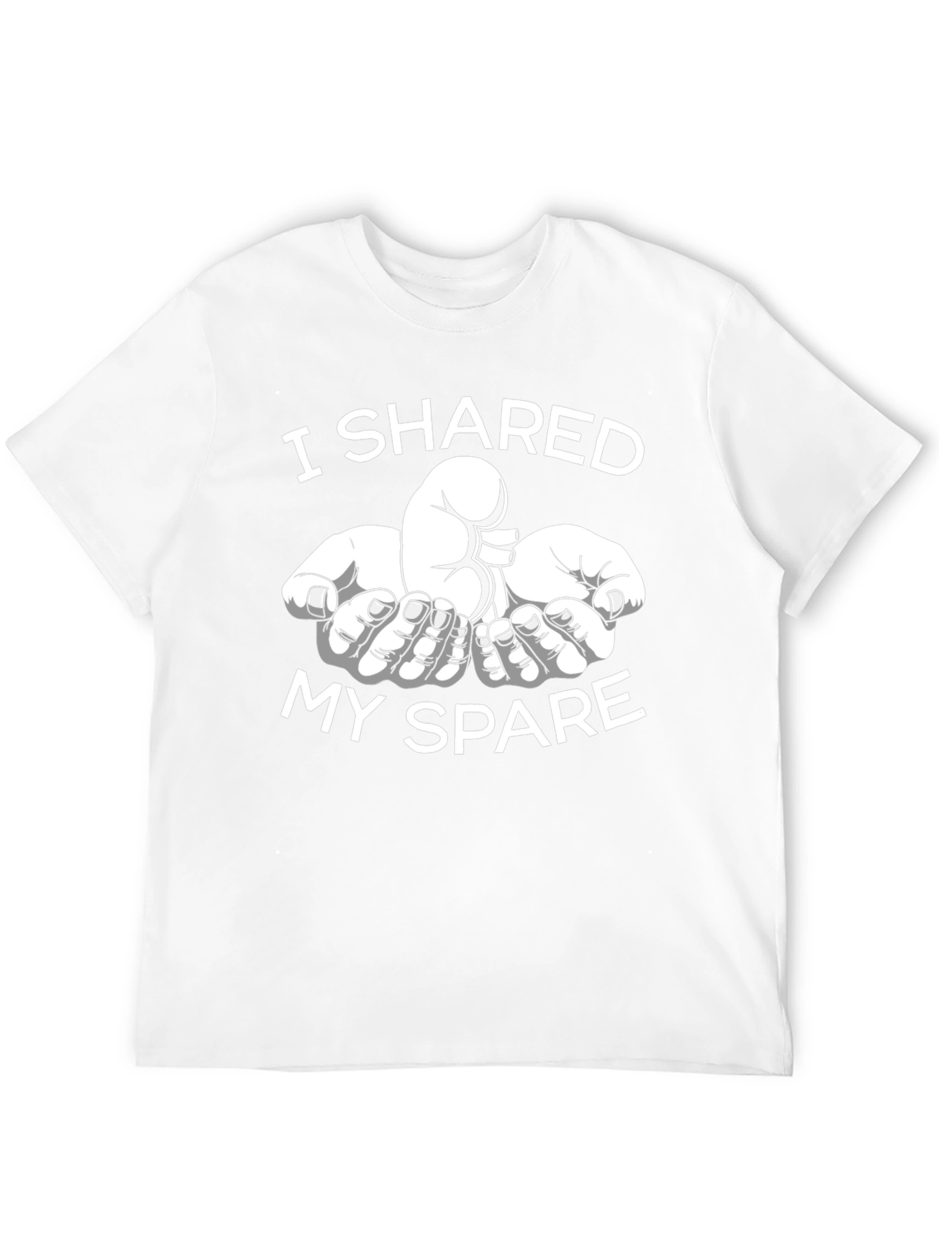 I Shared My Spare Kidney Donation T-Shirt