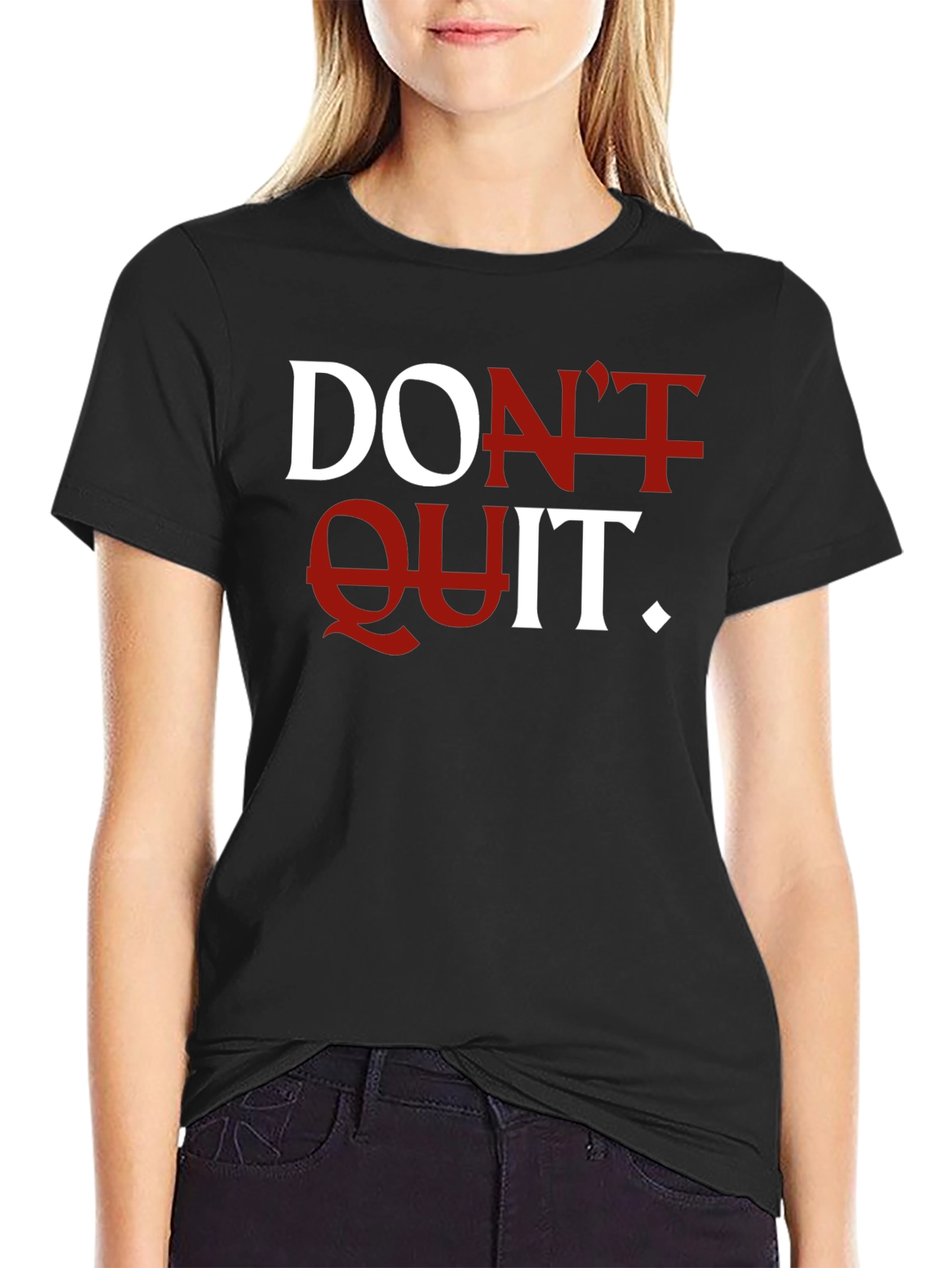 Motivational Dont Quit Graphic T-Shirt