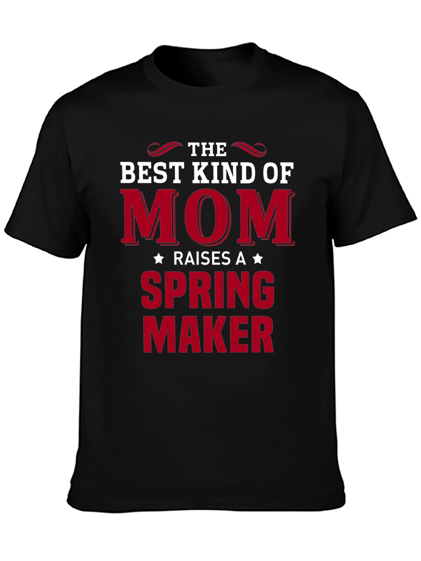 Best Kind of Mom - Spring Maker T-Shirt