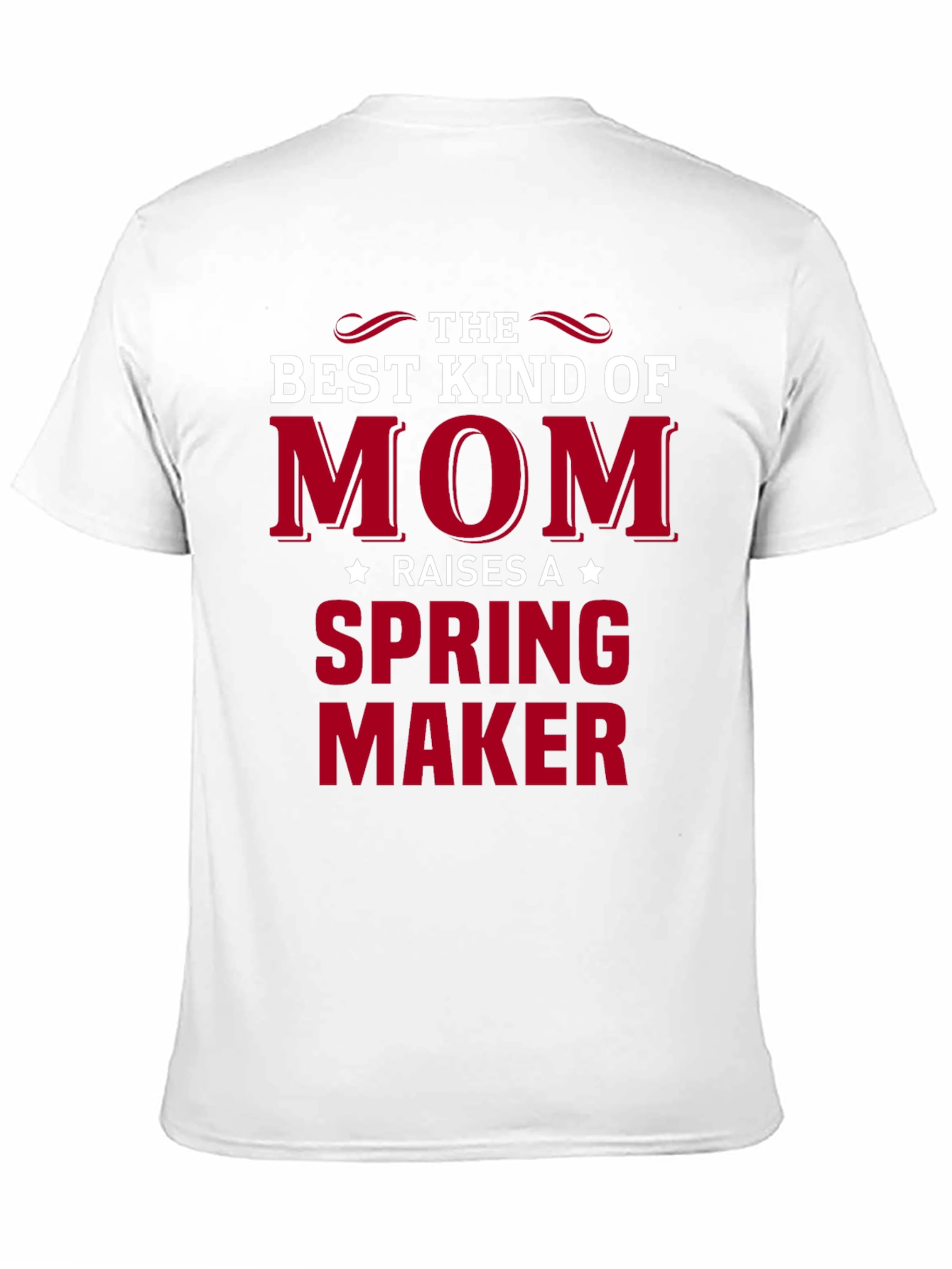 Best Kind of Mom - Spring Maker T-Shirt