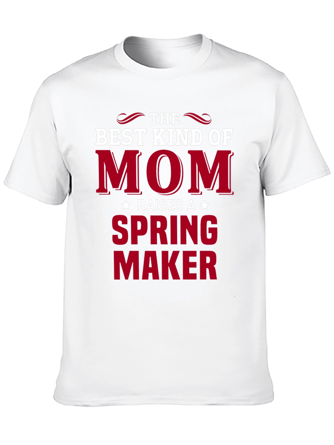 Best Kind of Mom - Spring Maker T-Shirt