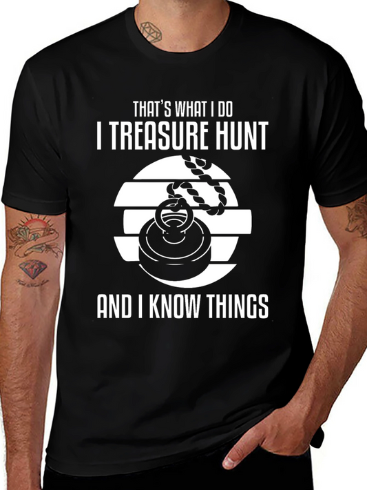 Treasure Hunt T-Shirt - I Know Things