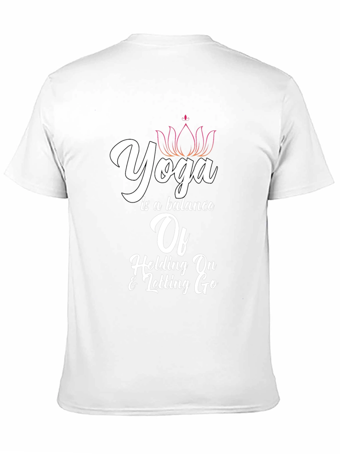 Yoga Balance T-Shirt: Holding On & Letting Go