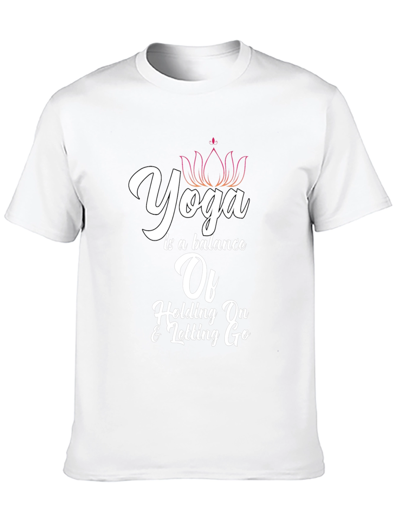 Yoga Balance T-Shirt: Holding On & Letting Go
