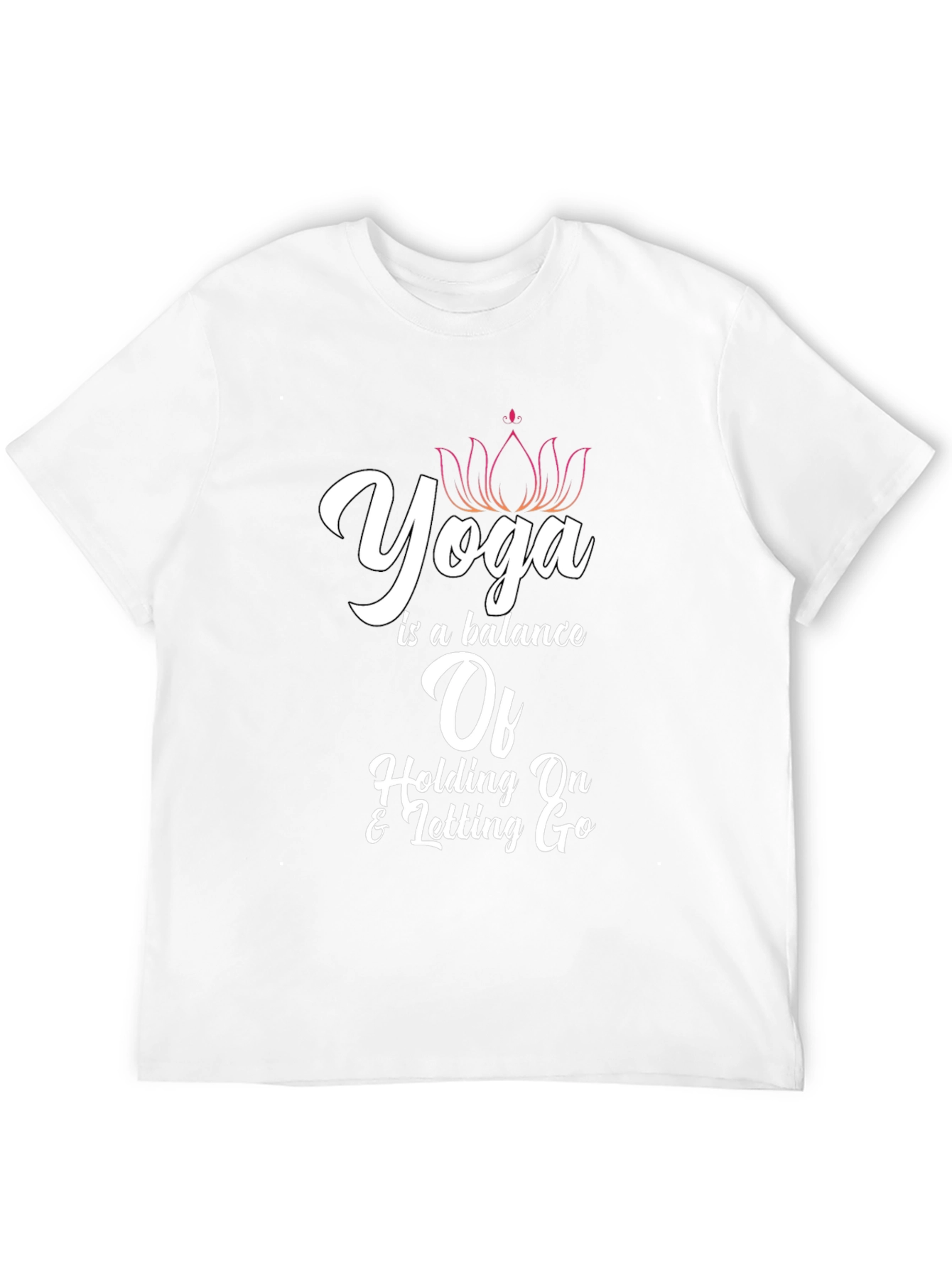 Yoga Balance T-Shirt: Holding On & Letting Go