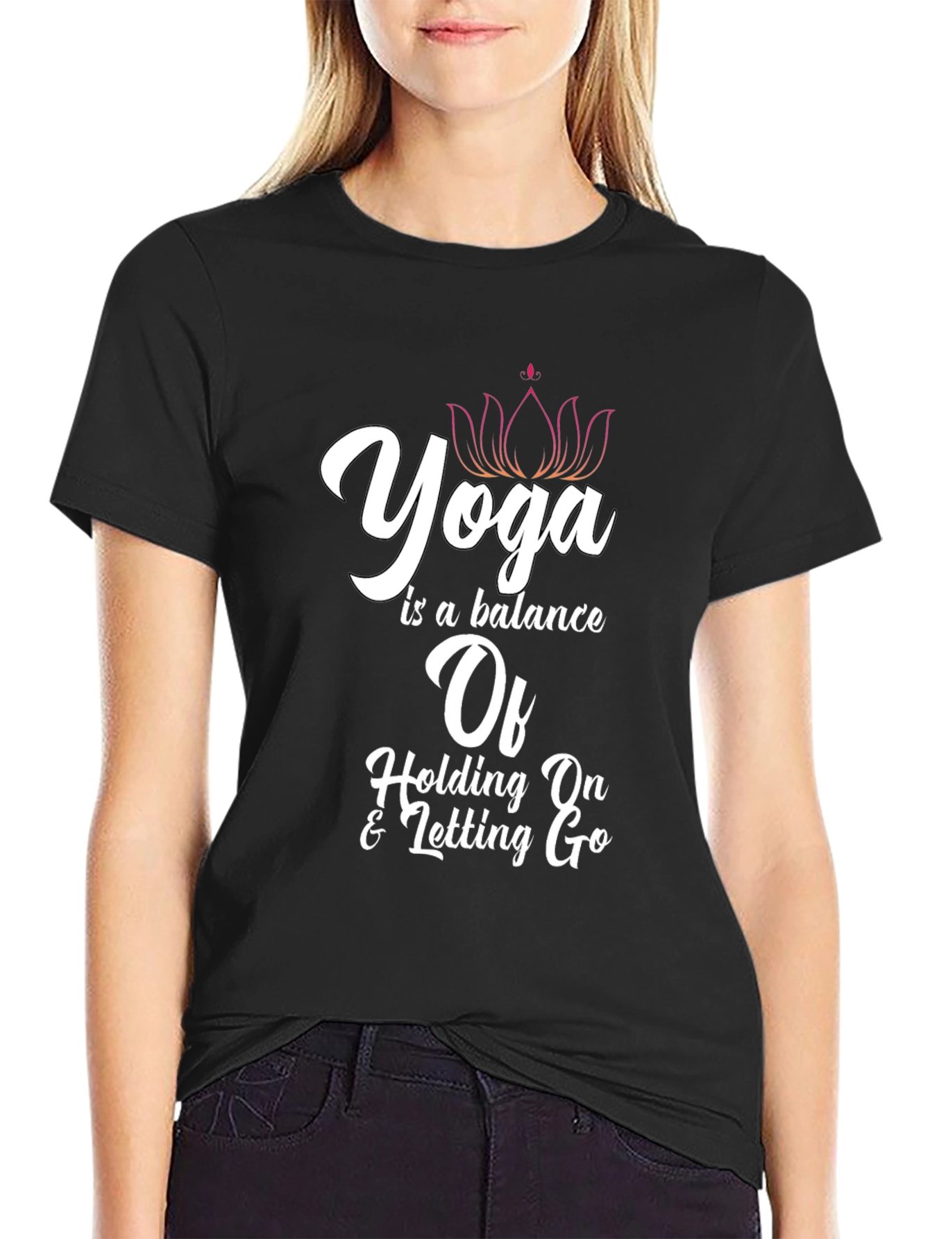 Yoga Balance T-Shirt: Holding On & Letting Go