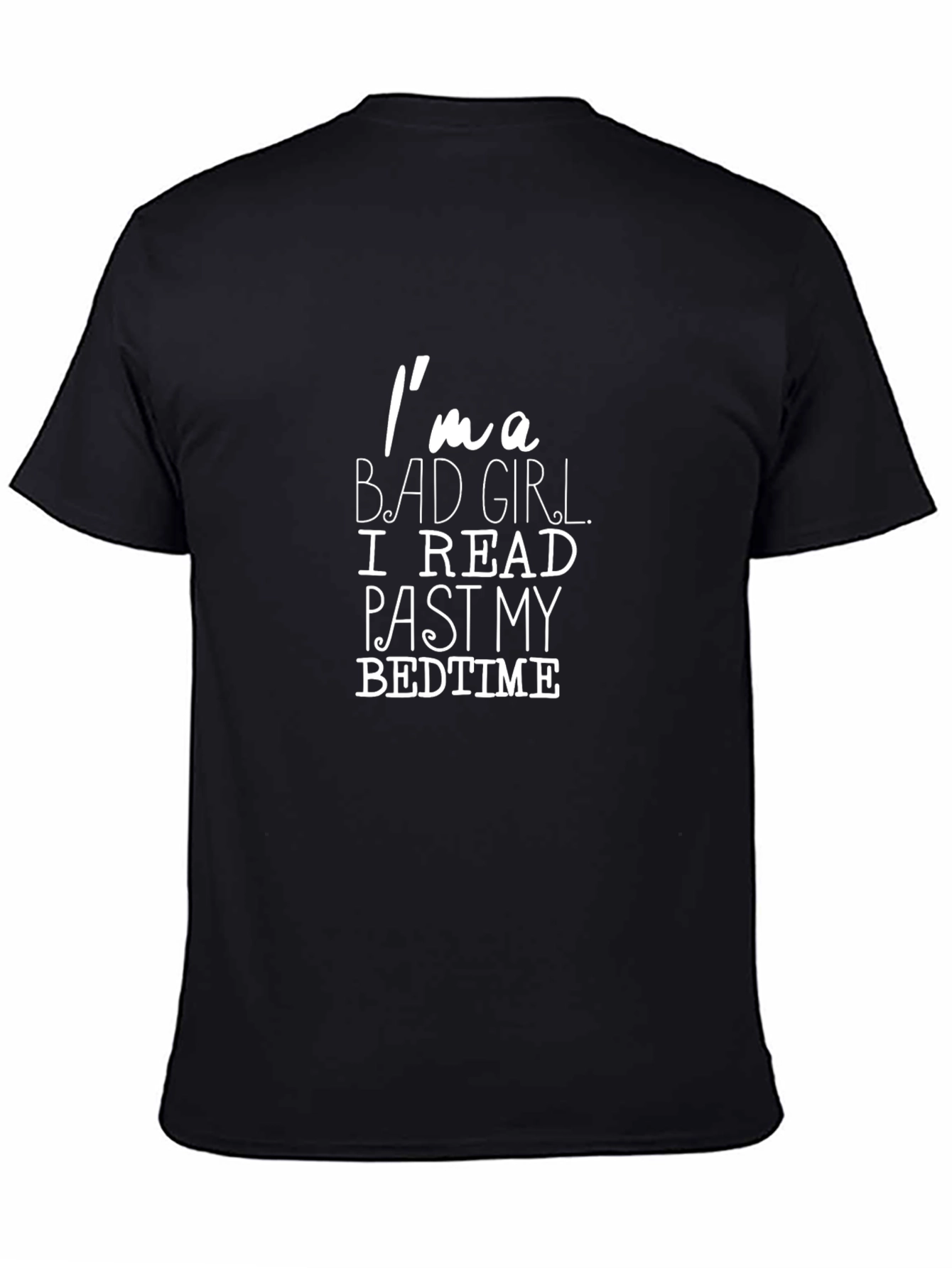 Im a Bad Girl T-Shirt