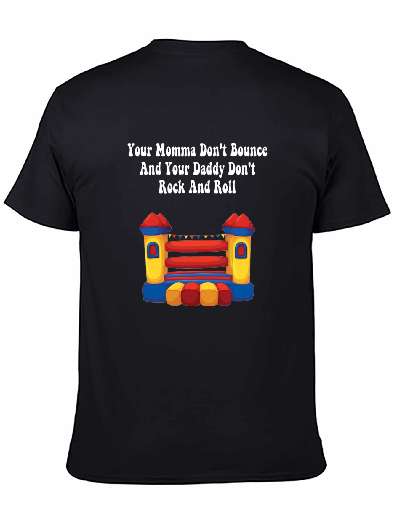 Your Momma Bounce House T-Shirt