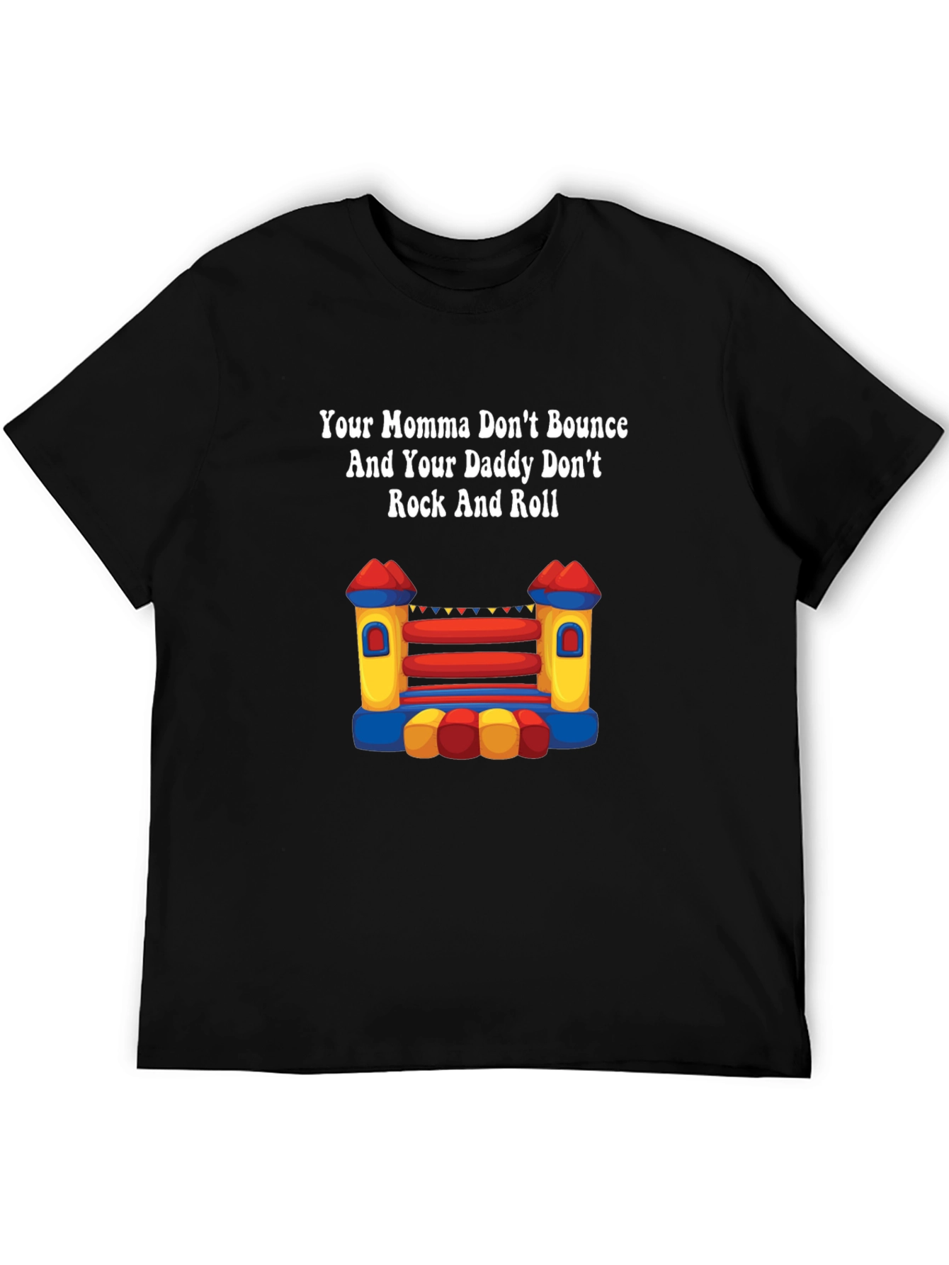 Your Momma Bounce House T-Shirt