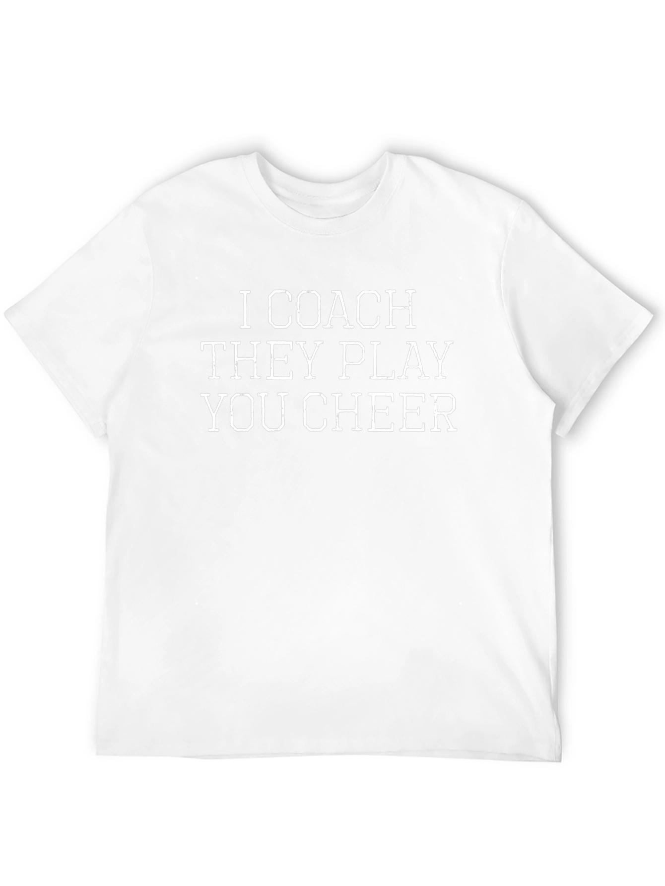 I Coach They Play You Cheer Graphic Tee