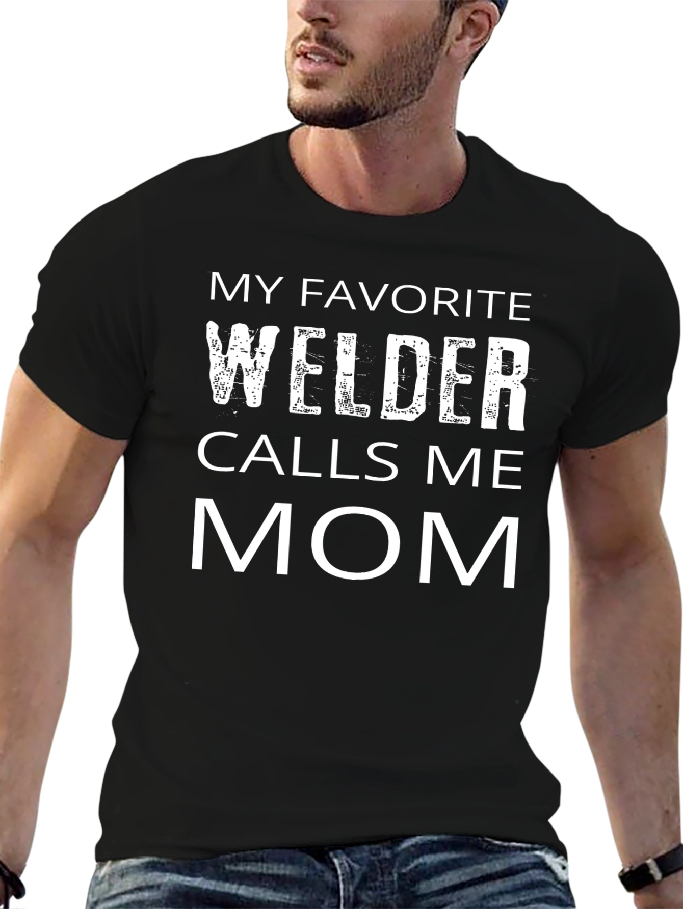 My Favorite Welder Calls Me Mom Black T-Shirt