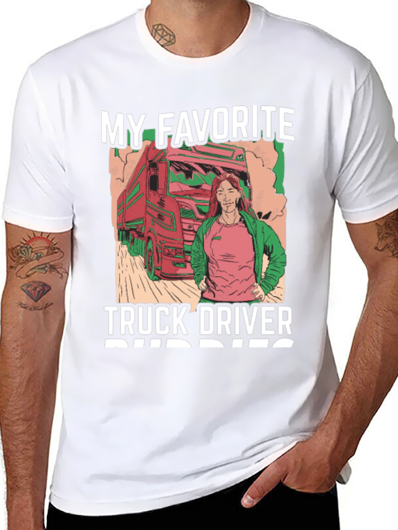 My Favorite Truck Driver T-Shirt - Unisex