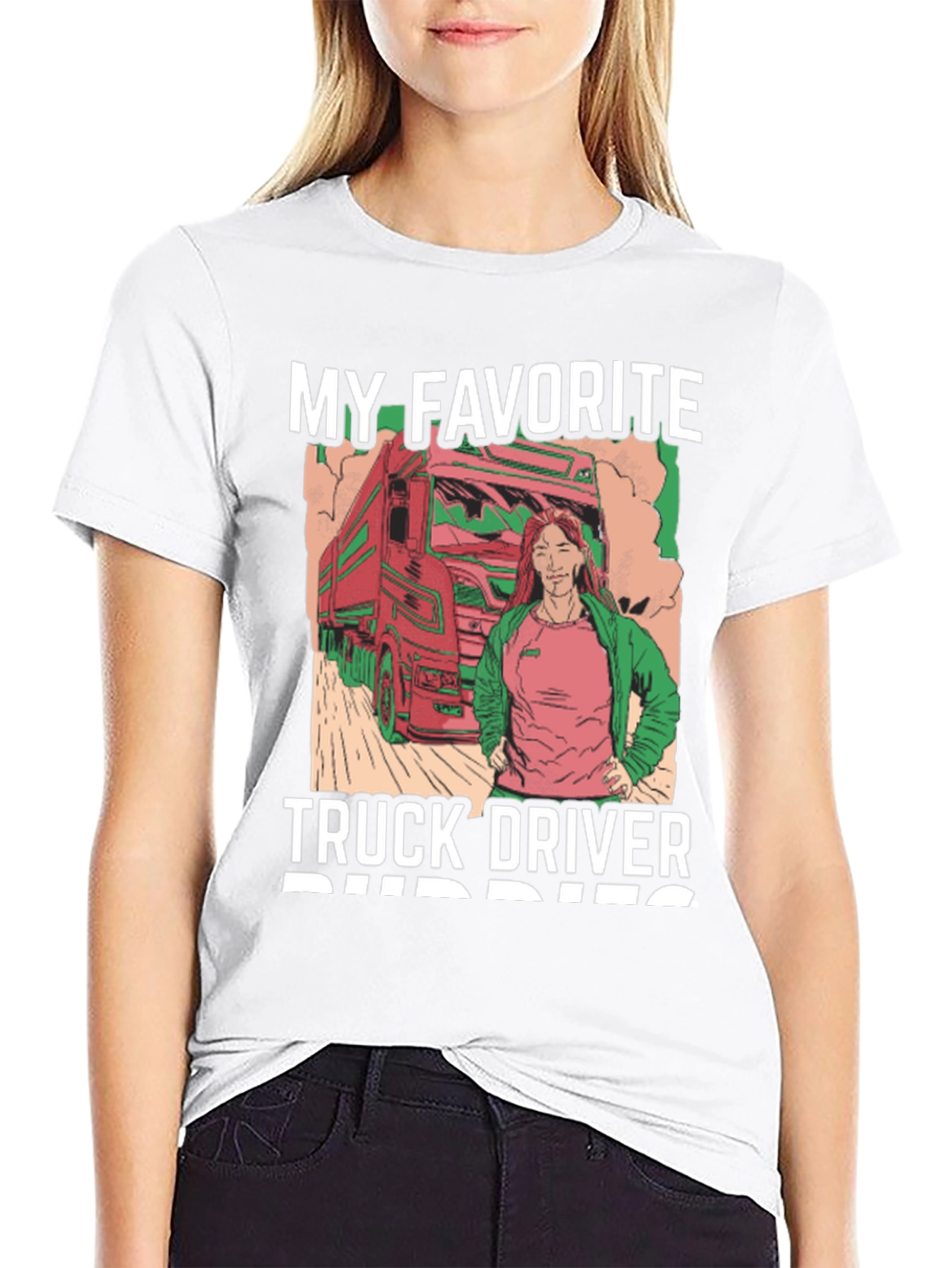My Favorite Truck Driver T-Shirt - Unisex