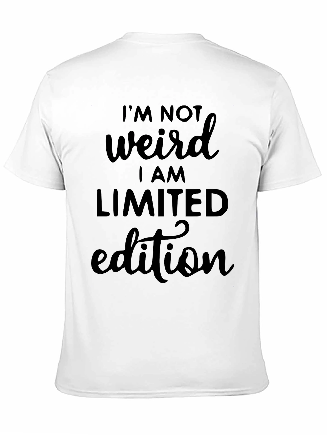 Im Not Weird Limited Edition Graphic Tee