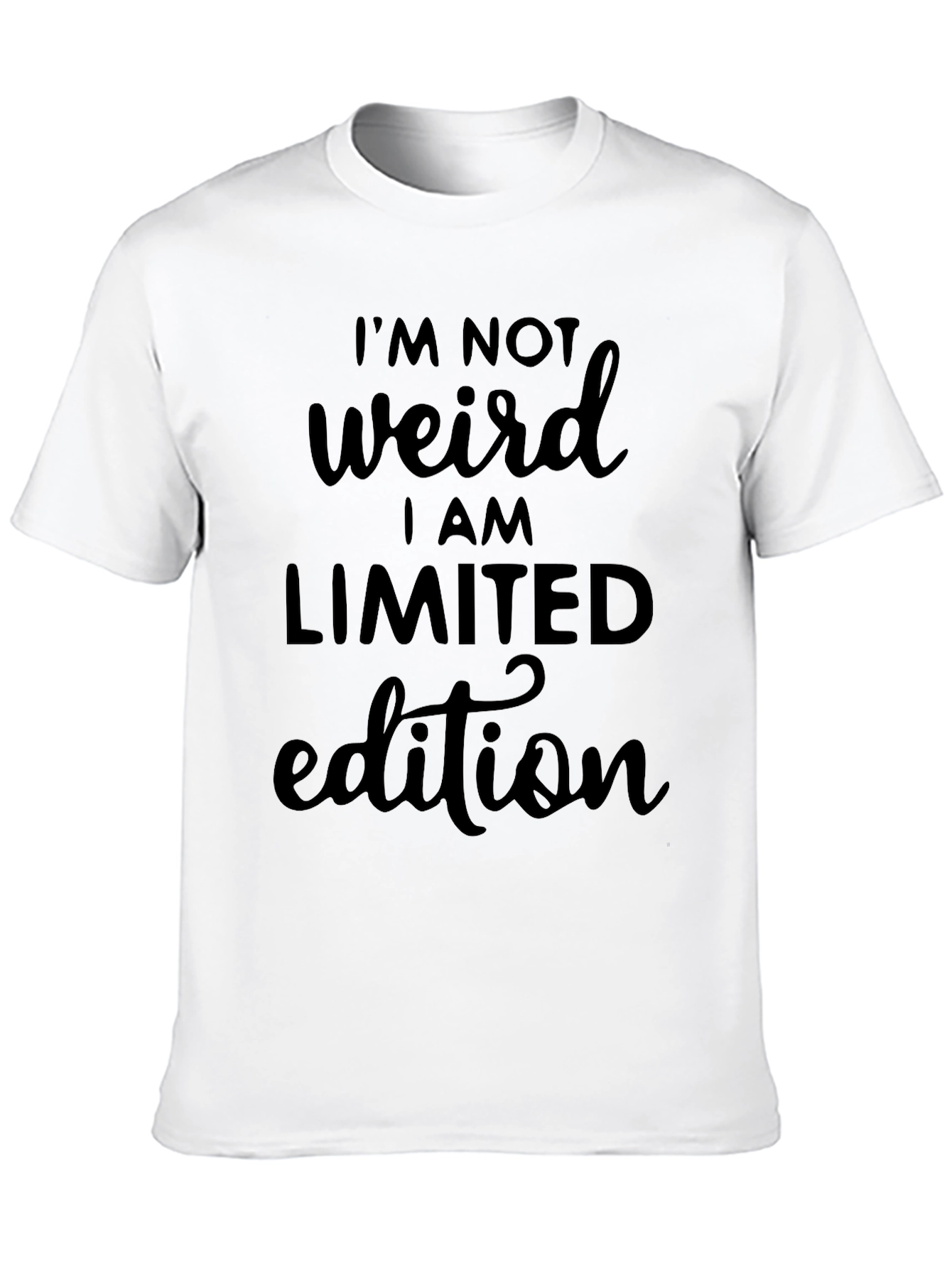 Im Not Weird Limited Edition Graphic Tee