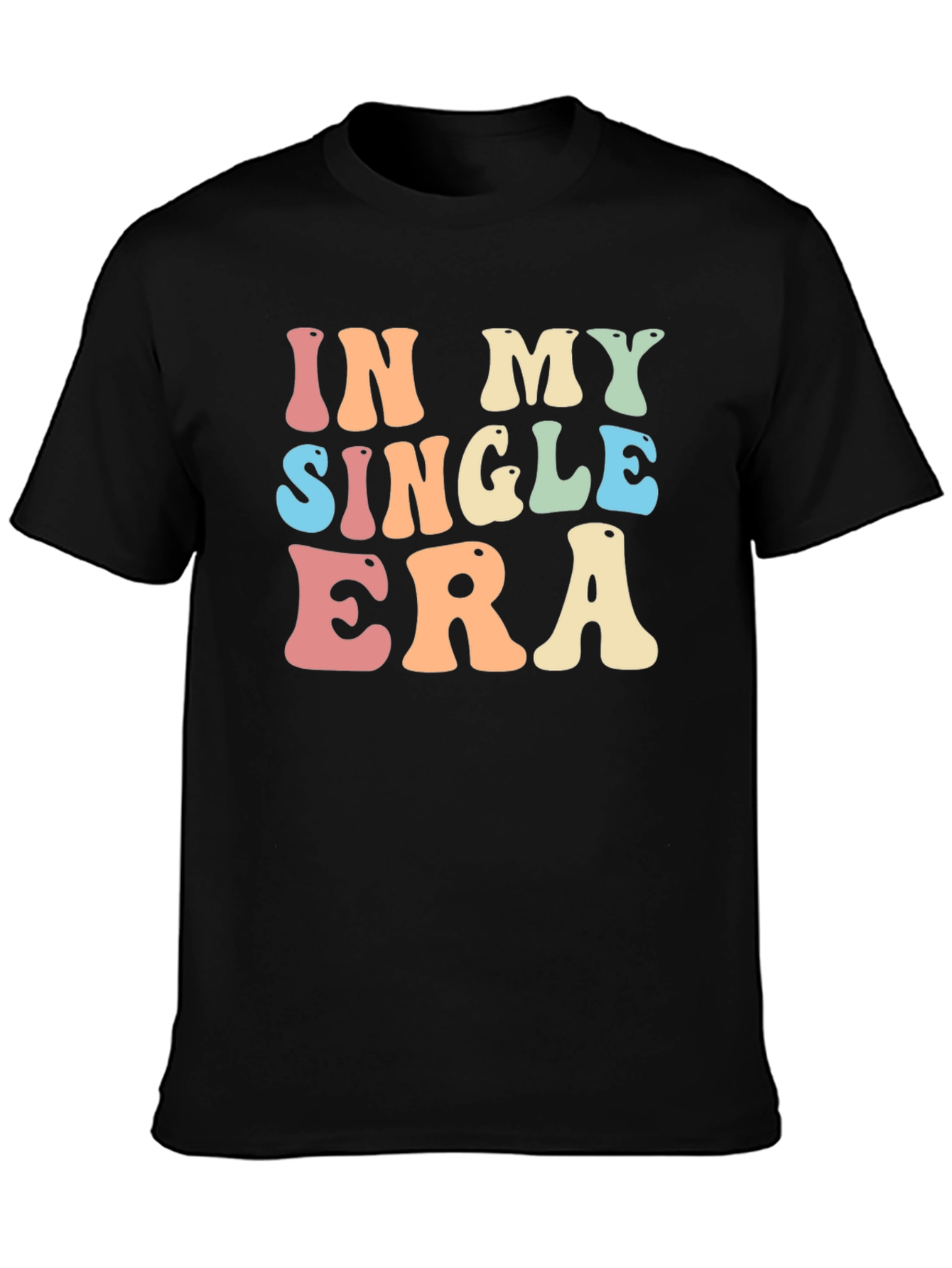 In My Single Era Black Tee
