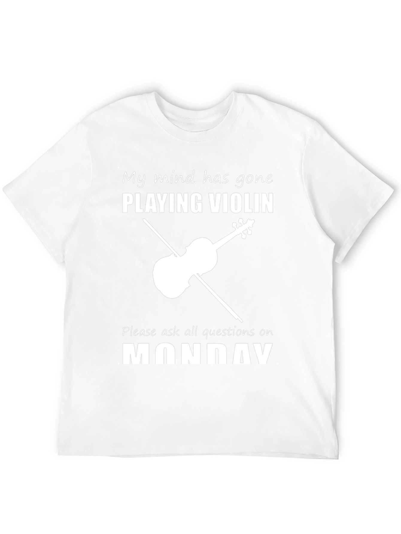 Funny Violinist T-Shirt: My Mind Has Gone Playing Violin