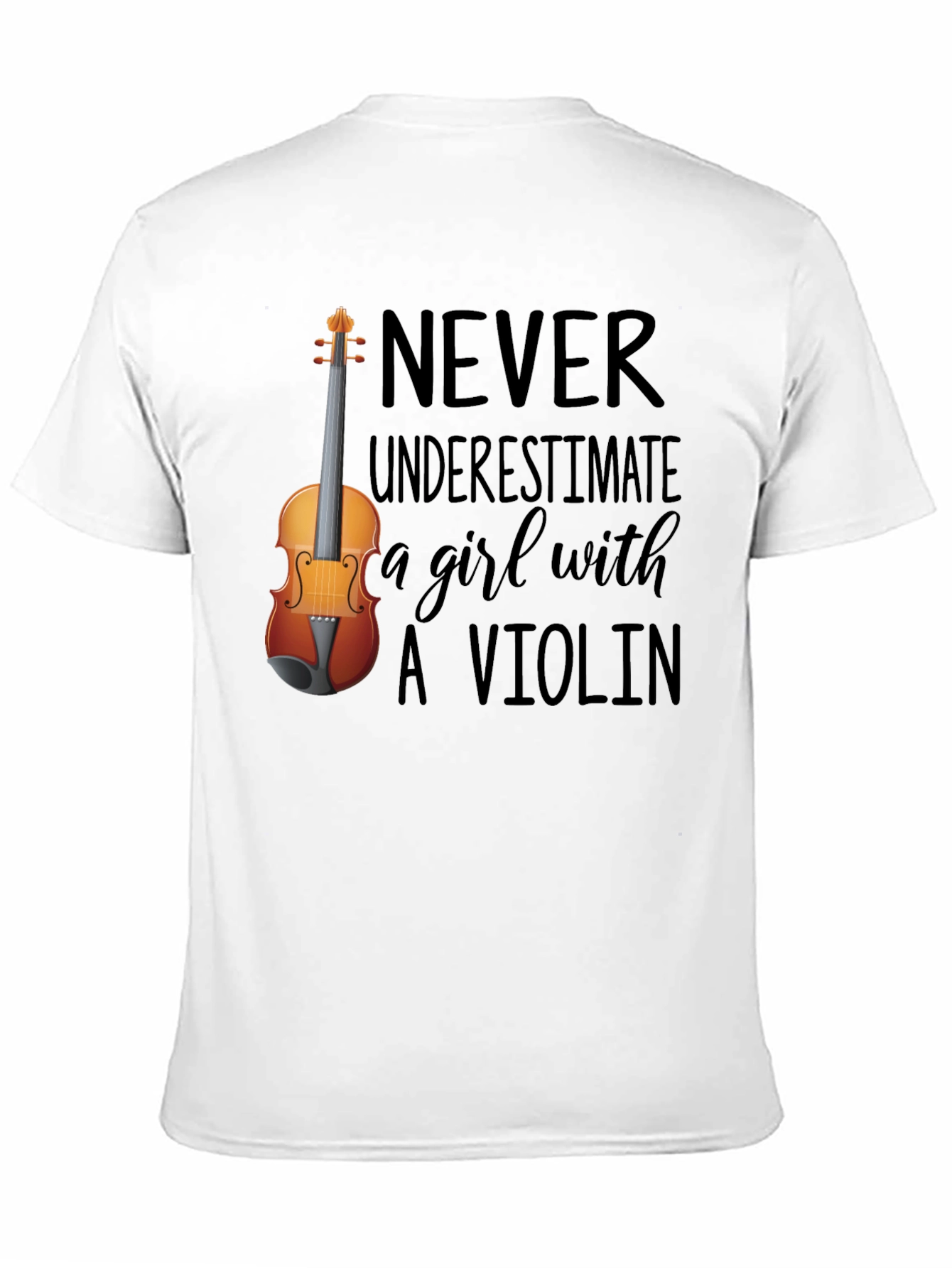 Never Underestimate a Girl with A Violin Tee