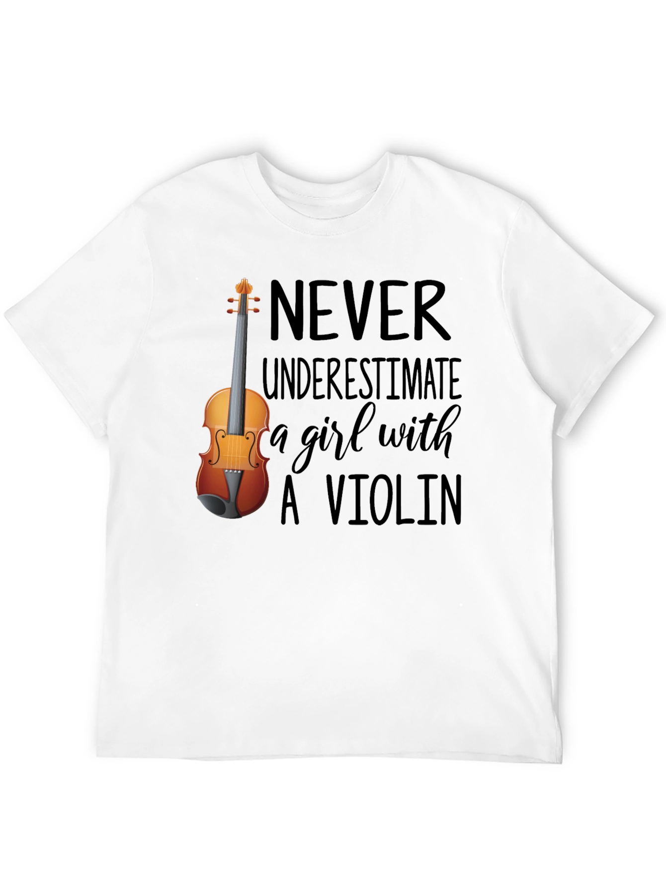 Never Underestimate a Girl with A Violin Tee